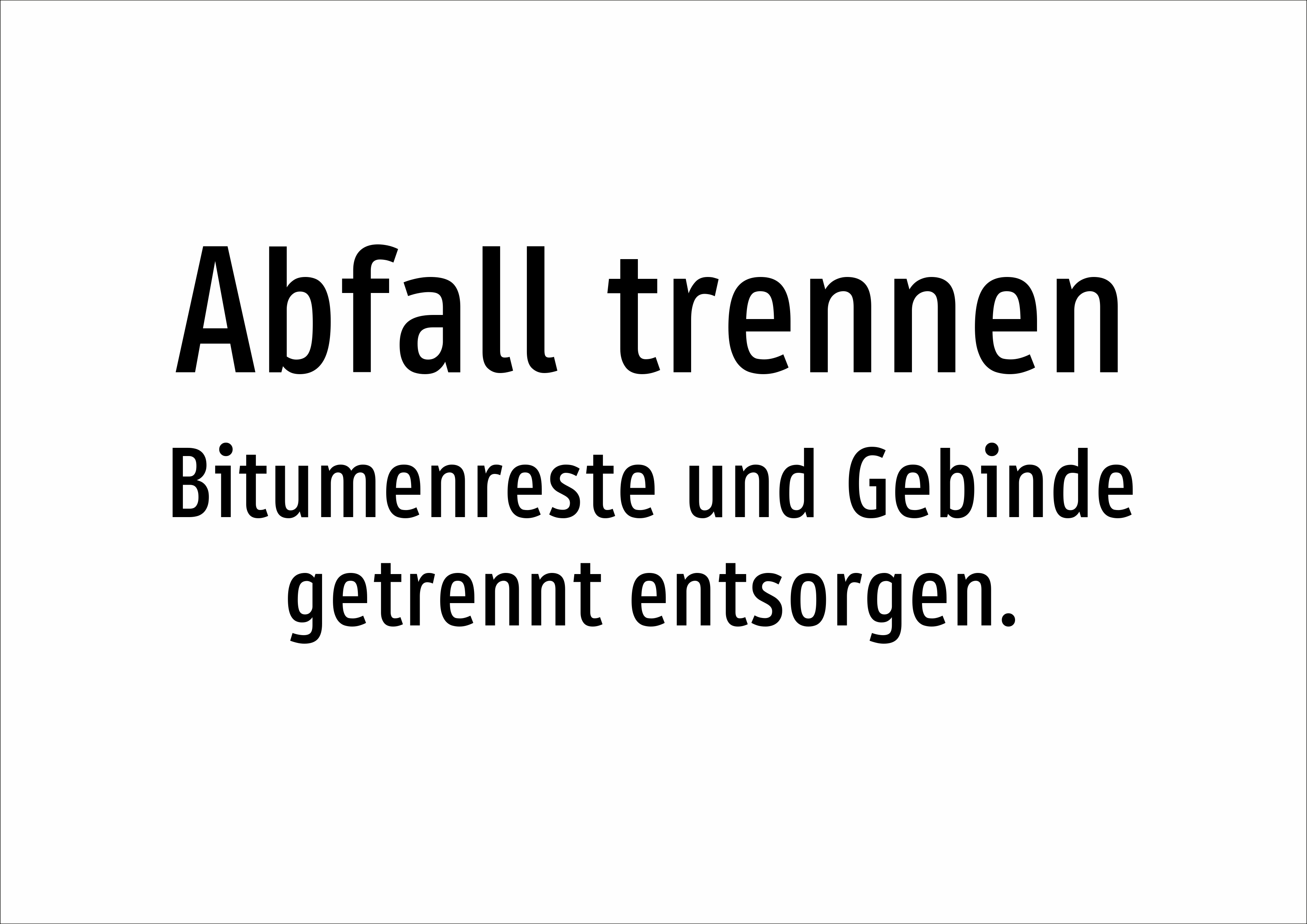 Abfall trennen - Bitumenreste und Gebinde getrennt entsorgen. - Schild - Produktbild 2