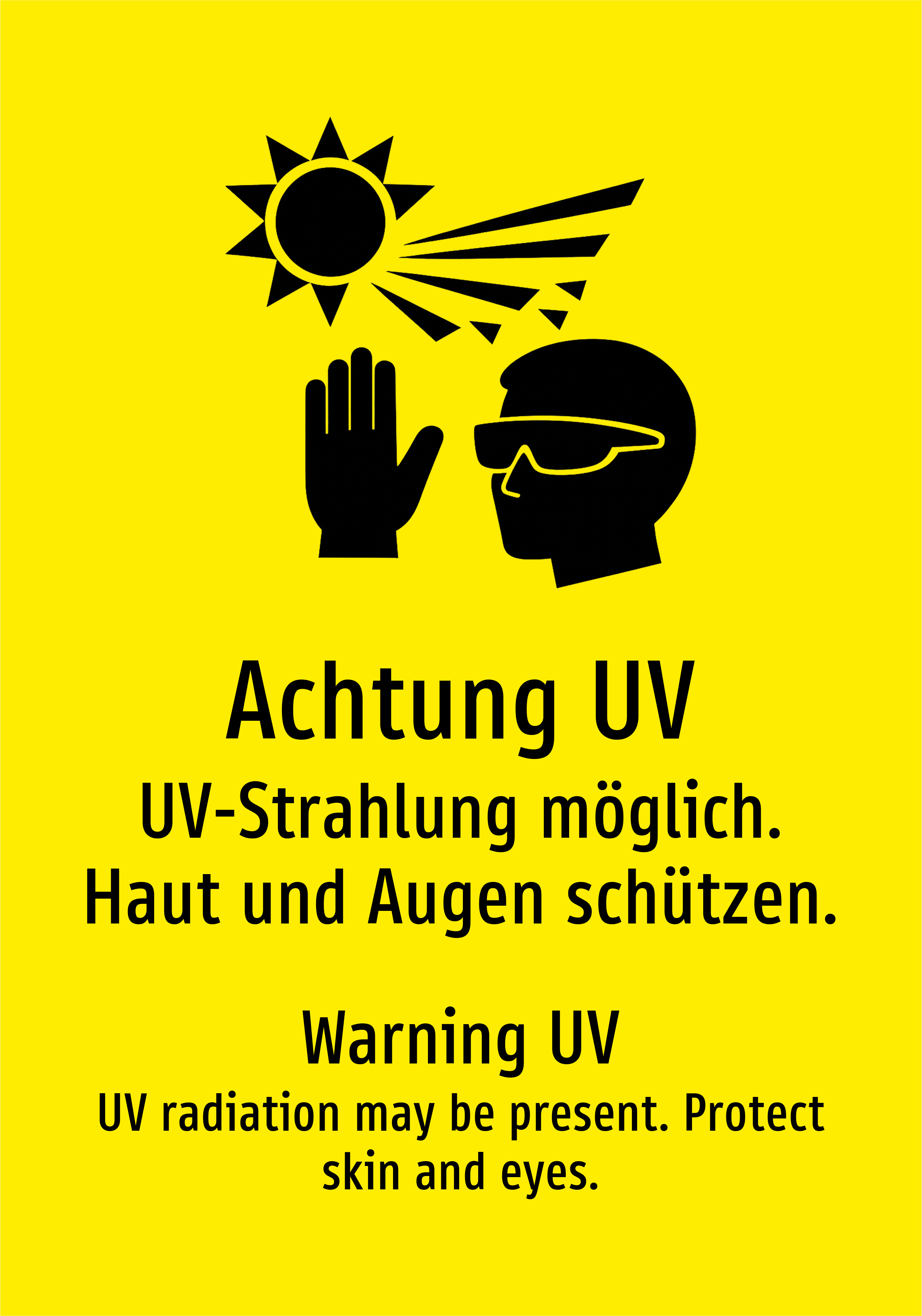 Achtung UV - UV-Strahlung möglich. Haut und Augen schützen. - Schild