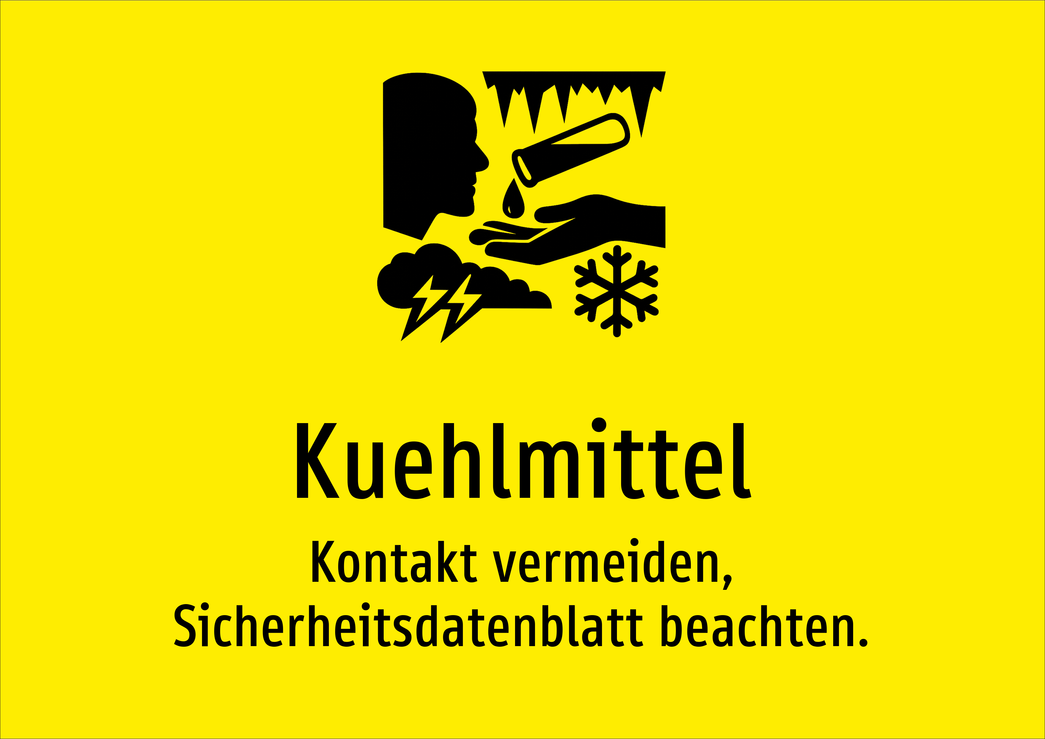 Kuehlmittel - Kontakt vermeiden, Sicherheitsdatenblatt beachten. - Schild