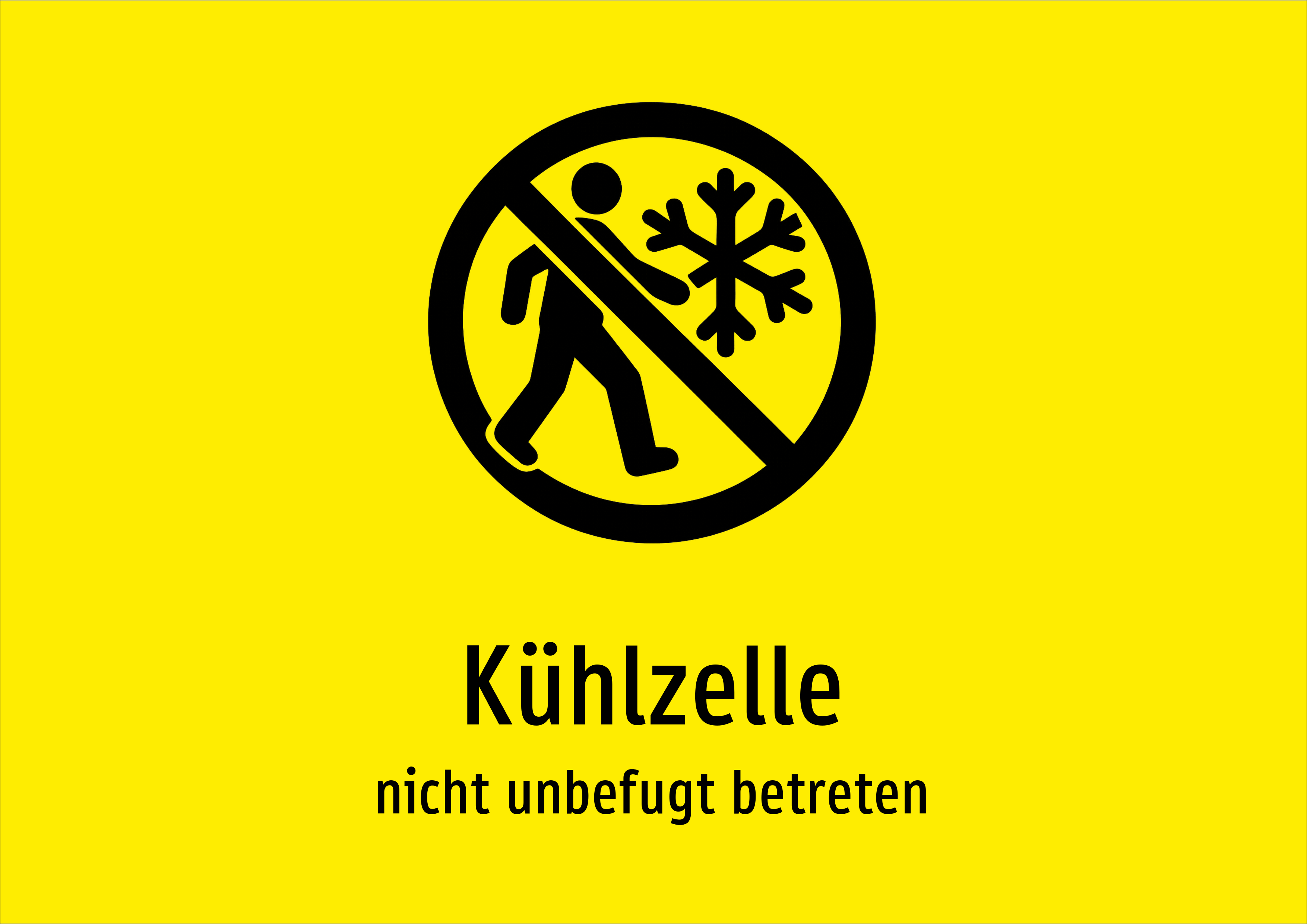 Kühlzelle - nicht unbefugt betreten - Schild