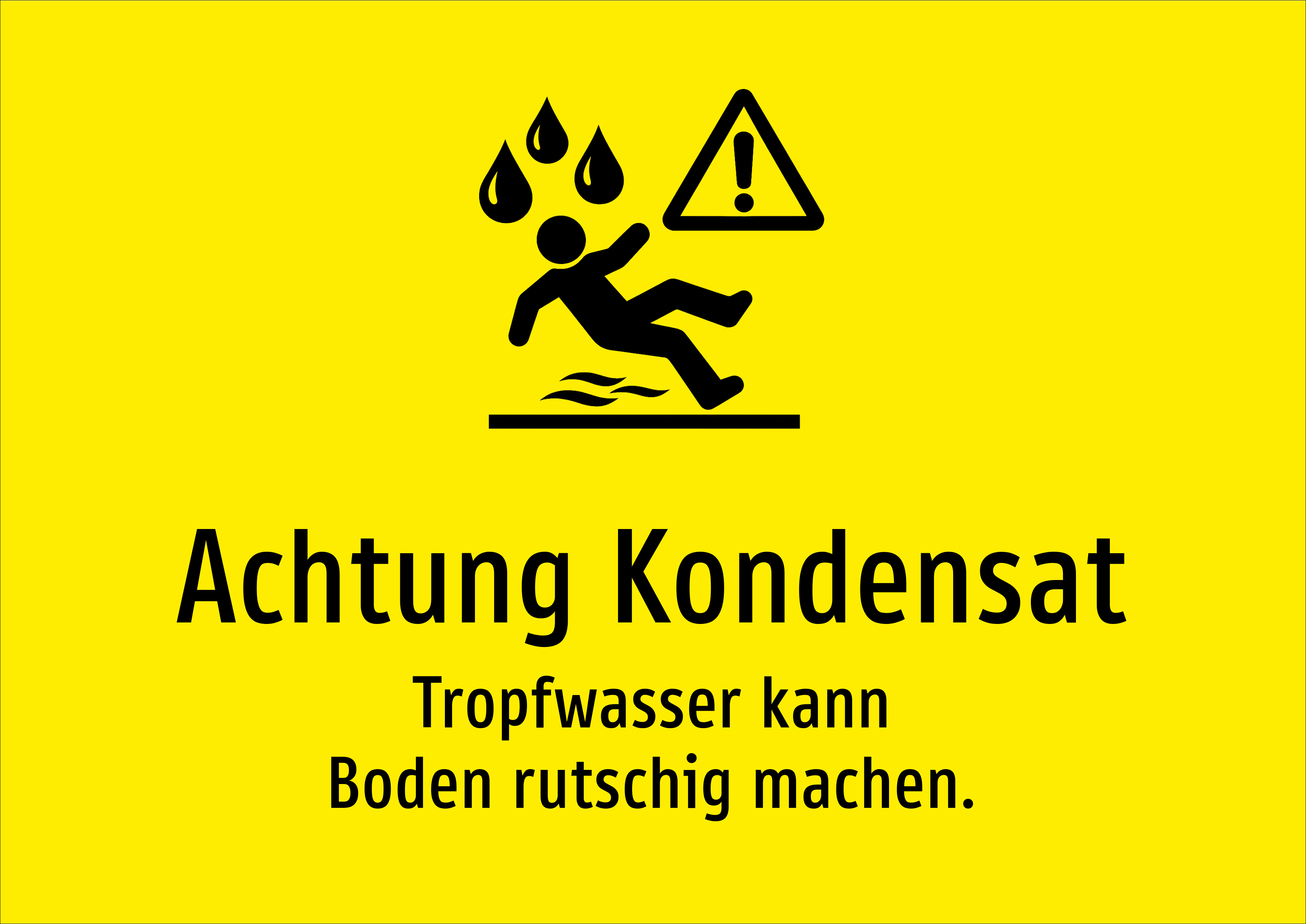 Achtung Kondensat - Tropfwasser kann Boden rutschig machen. - Schild