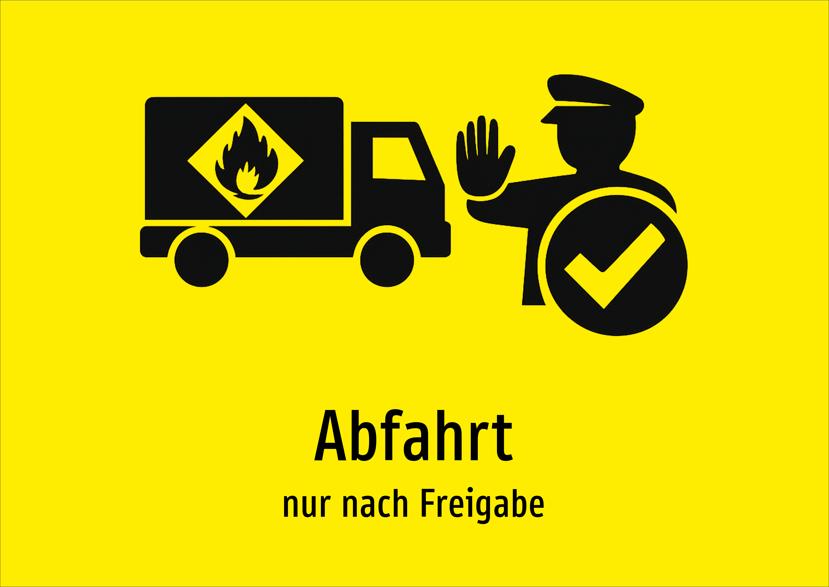 Abfahrt - nur nach Freigabe - Schild