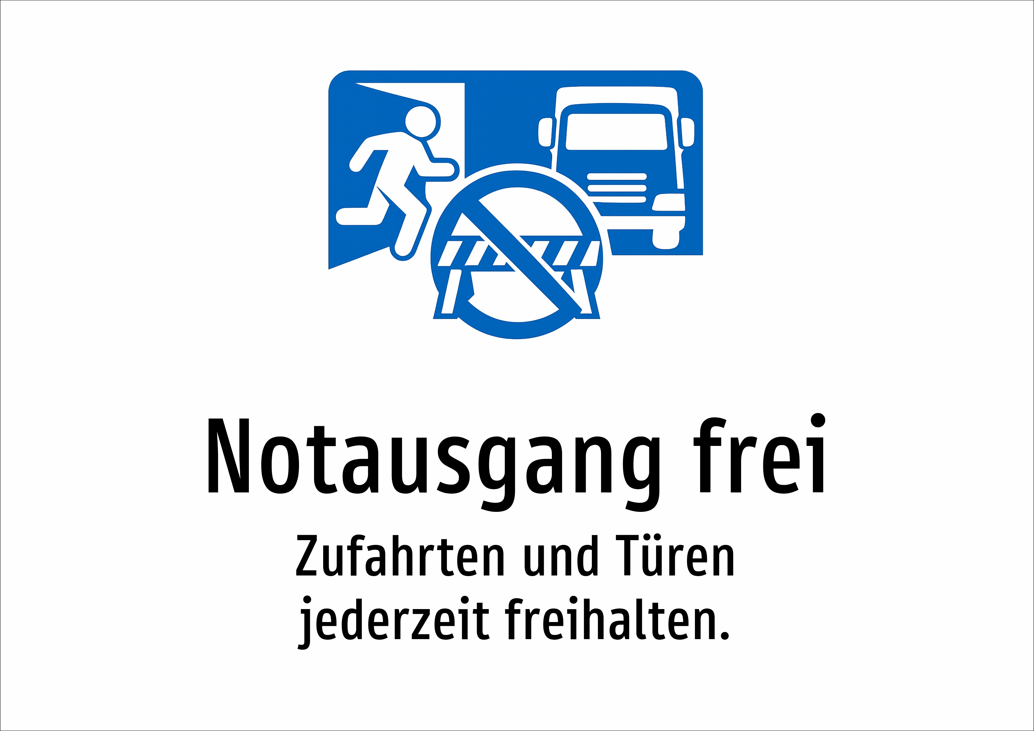 Notausgang frei - Zufahrten und Türen jederzeit freihalten. - Schild