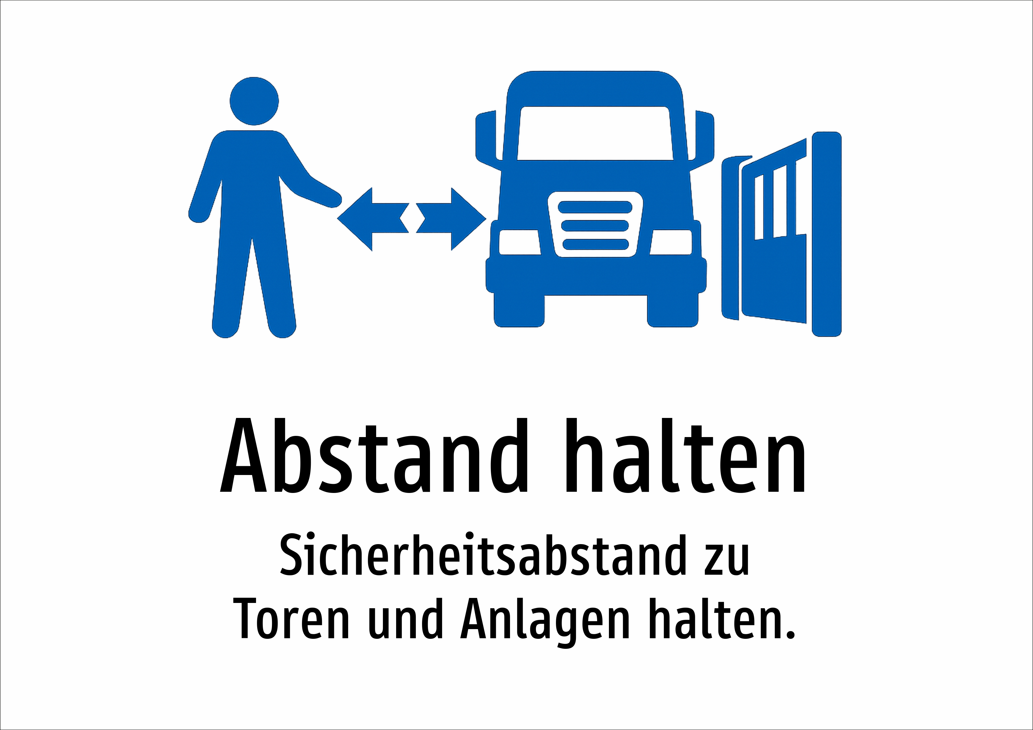 Abstand halten - Sicherheitsabstand zu Toren und Anlagen halten. - Schild