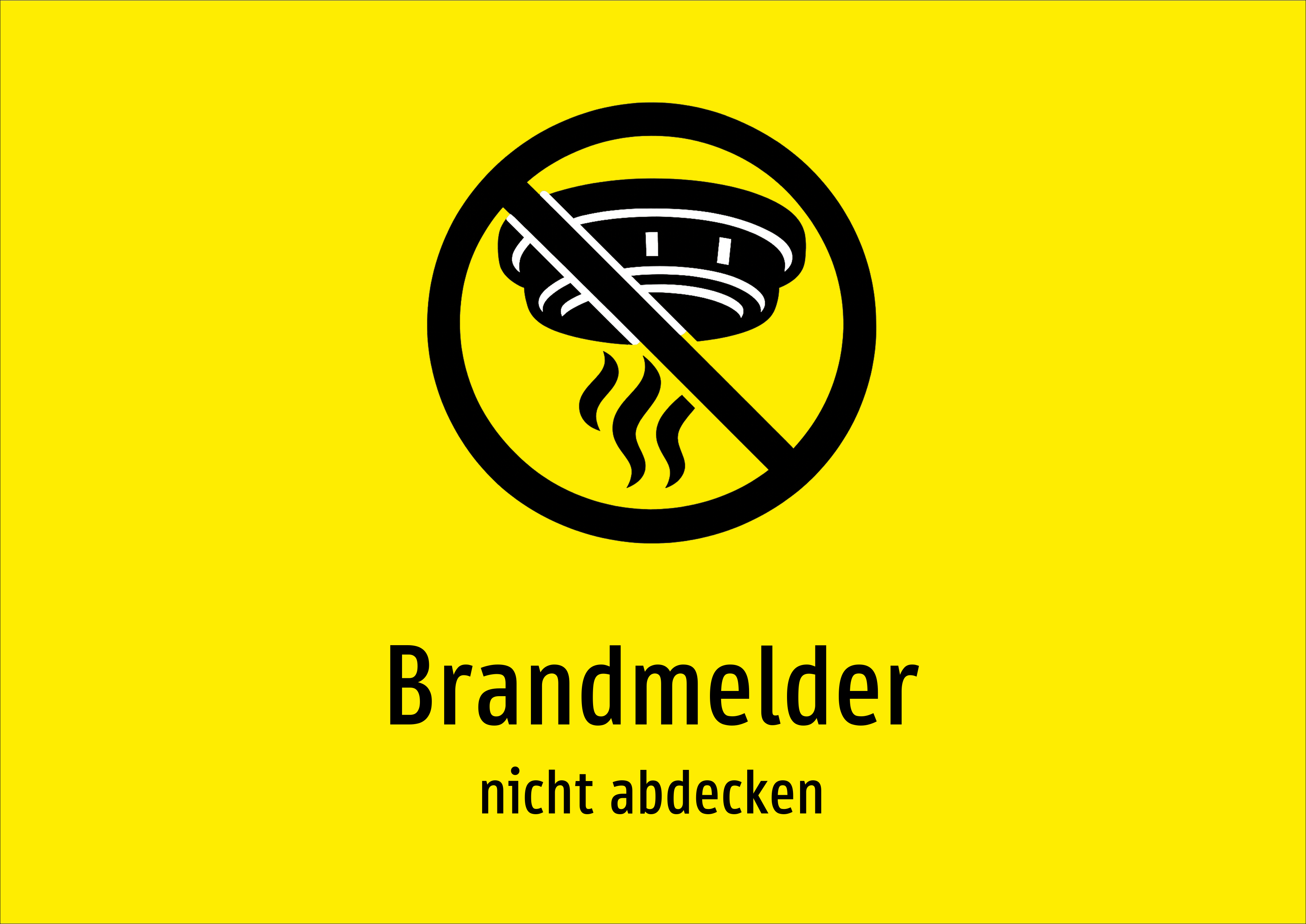 Brandmelder - nicht abdecken - Schild