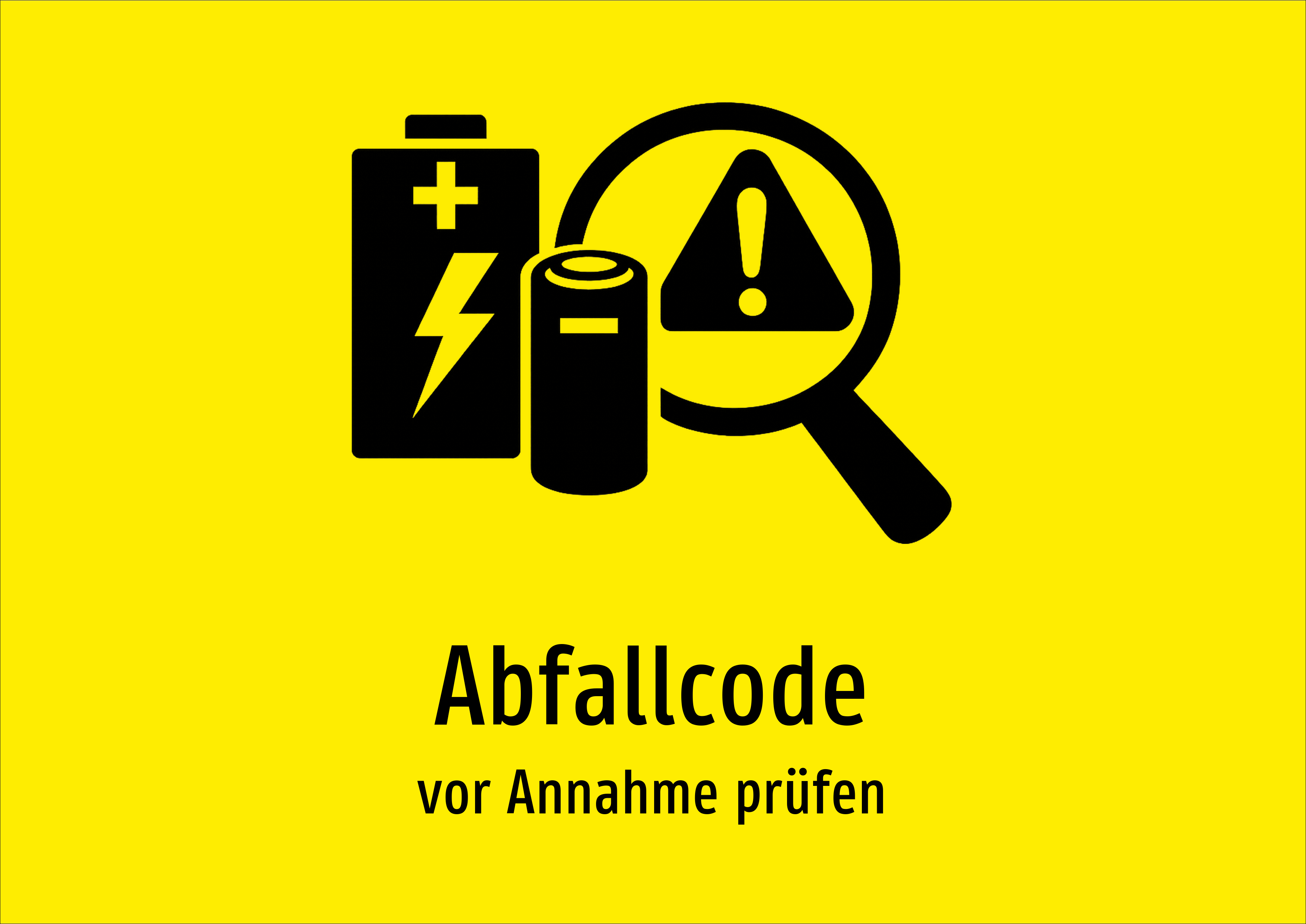 Abfallcode - vor Annahme prüfen - Schild