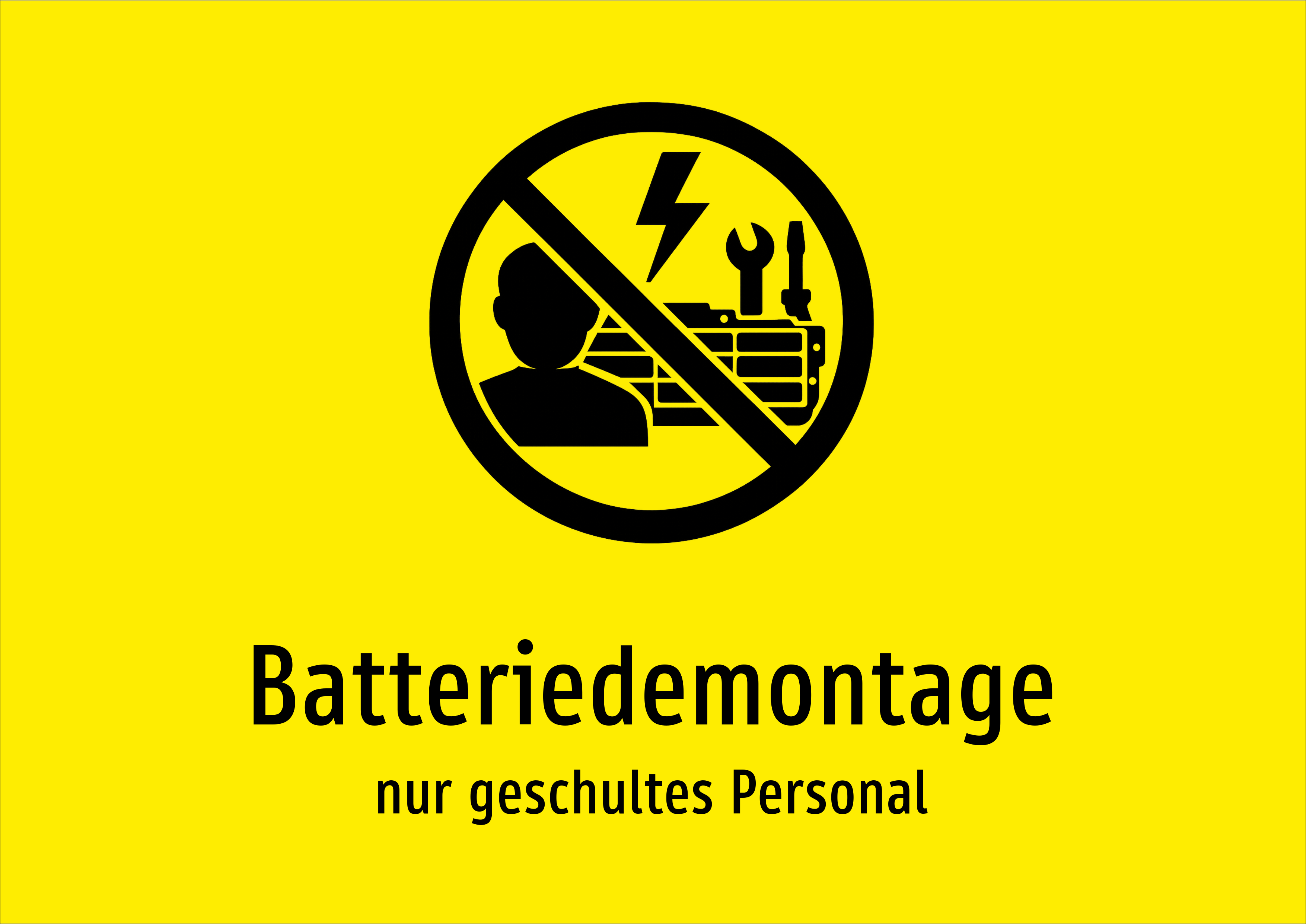 Batteriedemontage - nur geschultes Personal - Schild