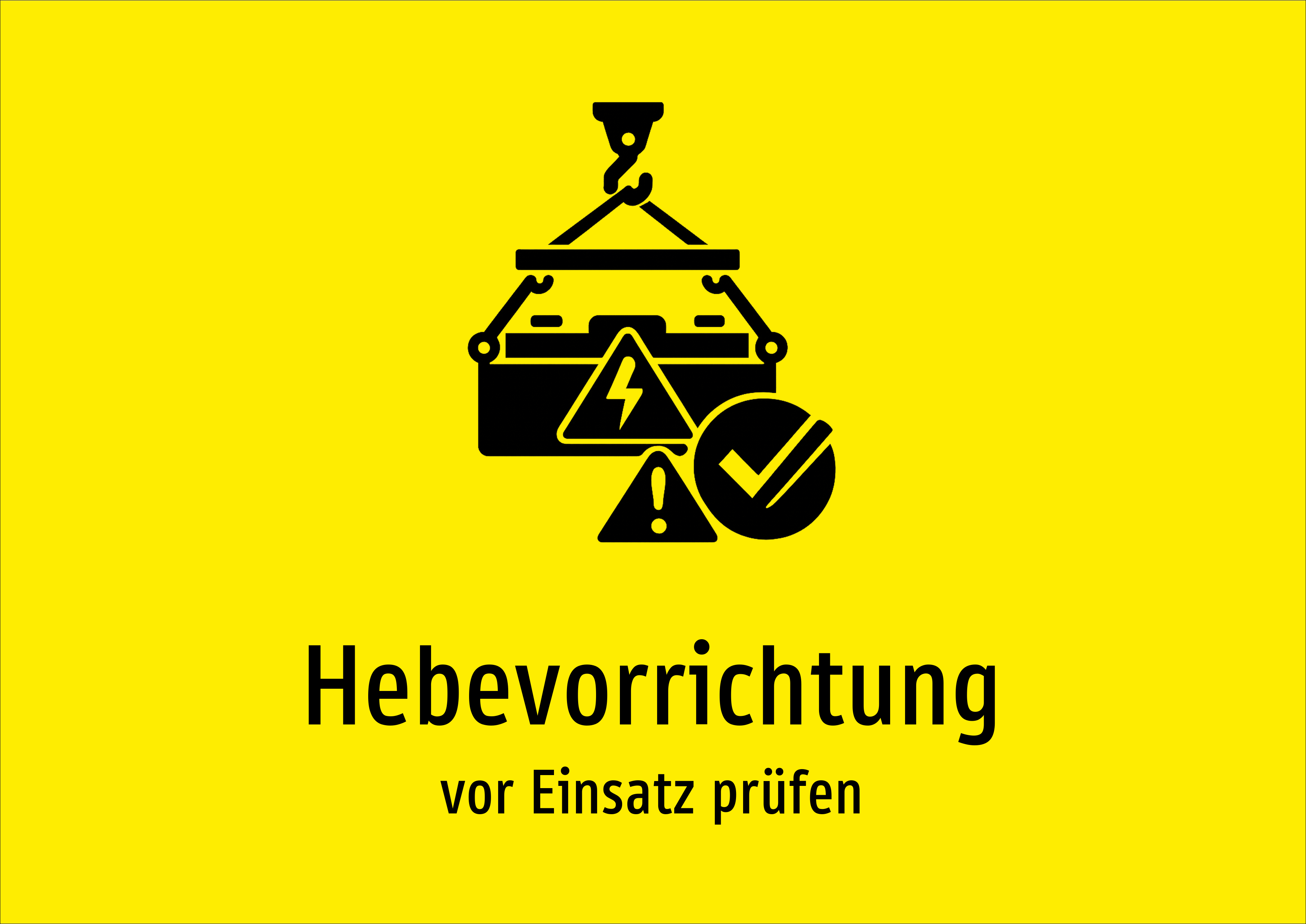 Hebevorrichtung - vor Einsatz prüfen - Schild