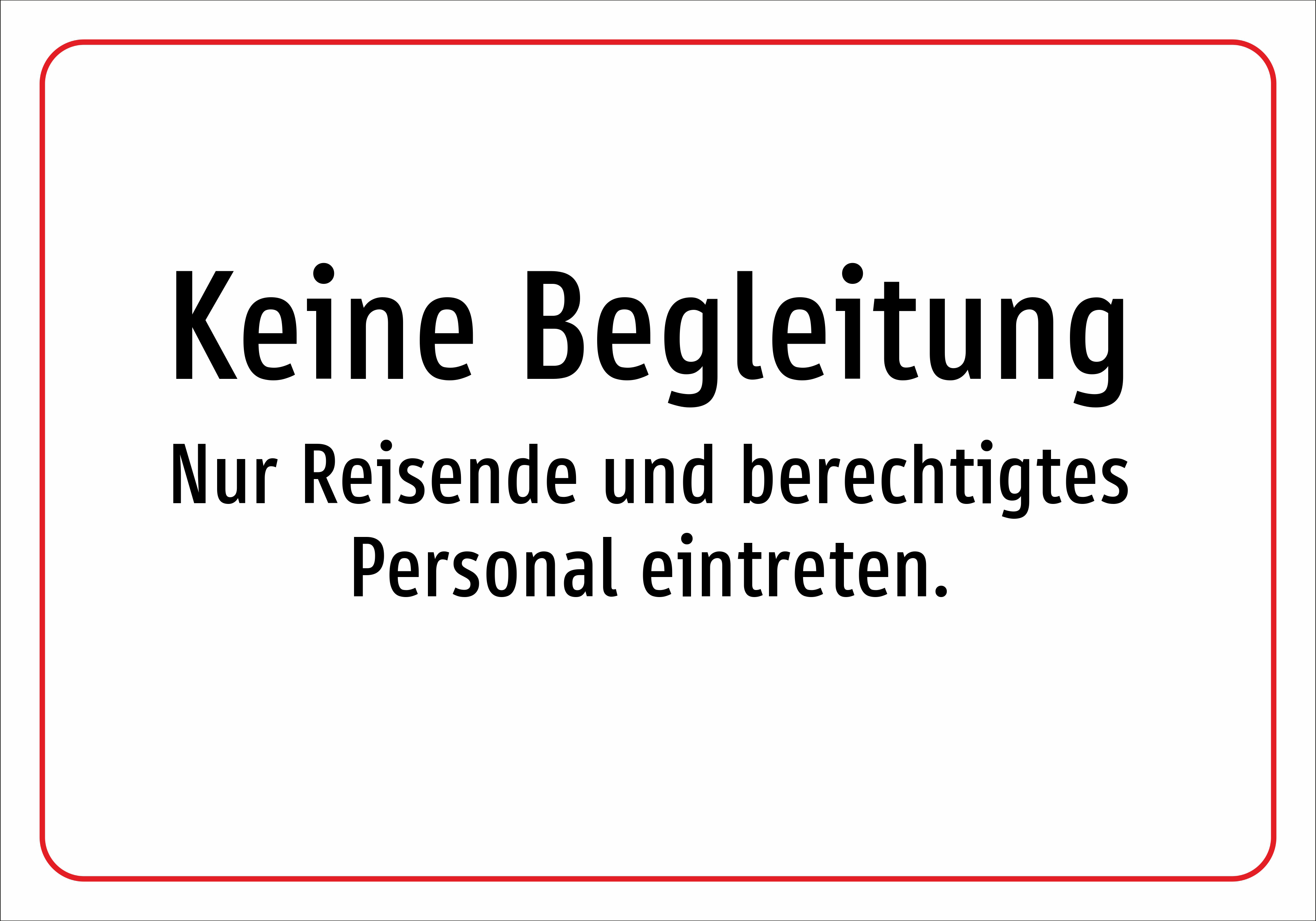 Keine Begleitung - Nur Reisende und berechtigtes Personal eintreten. - Schild - Produktbild 2