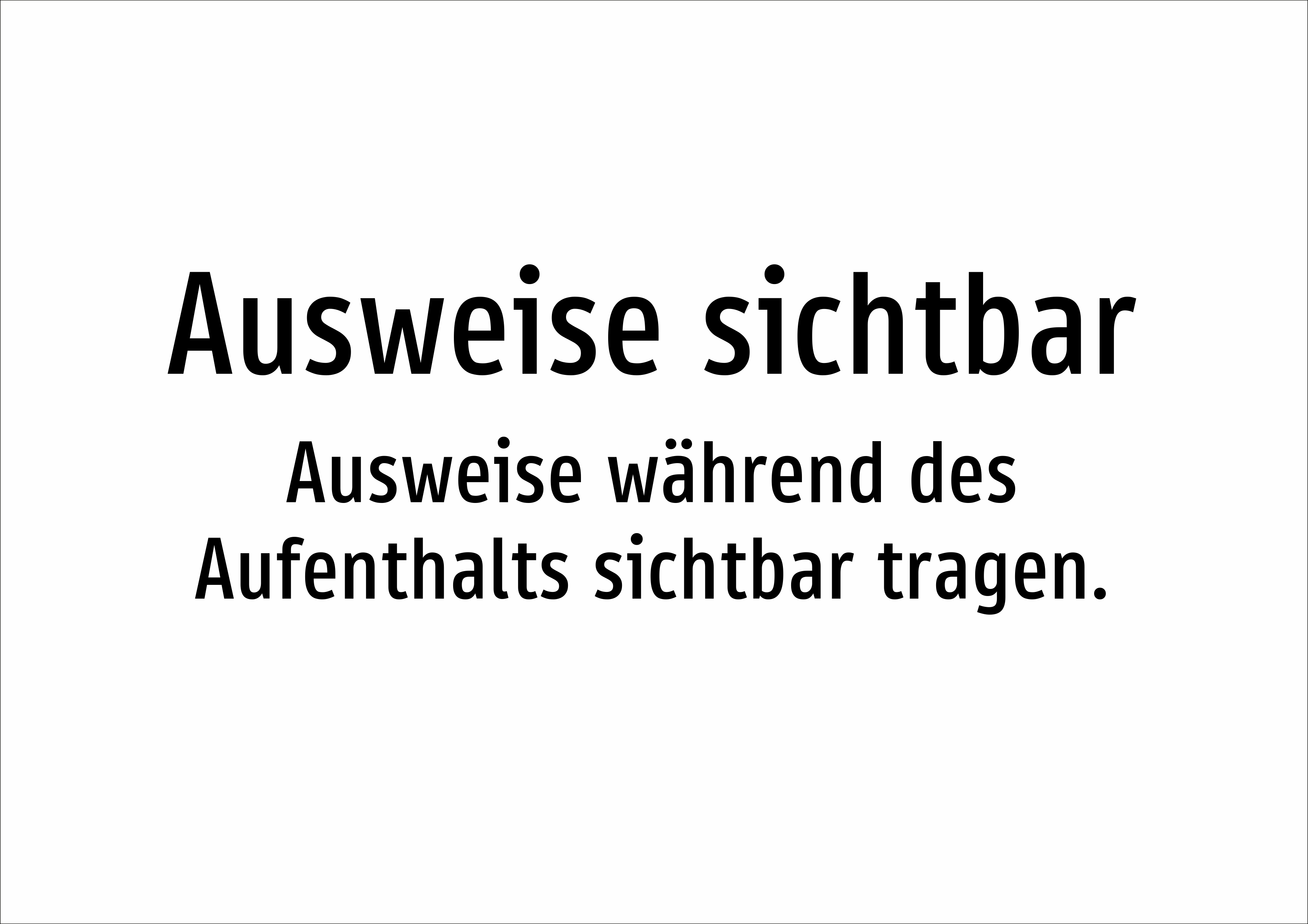 Ausweise sichtbar - Ausweise während des Aufenthalts sichtbar tragen. - Schild - Produktbild 2