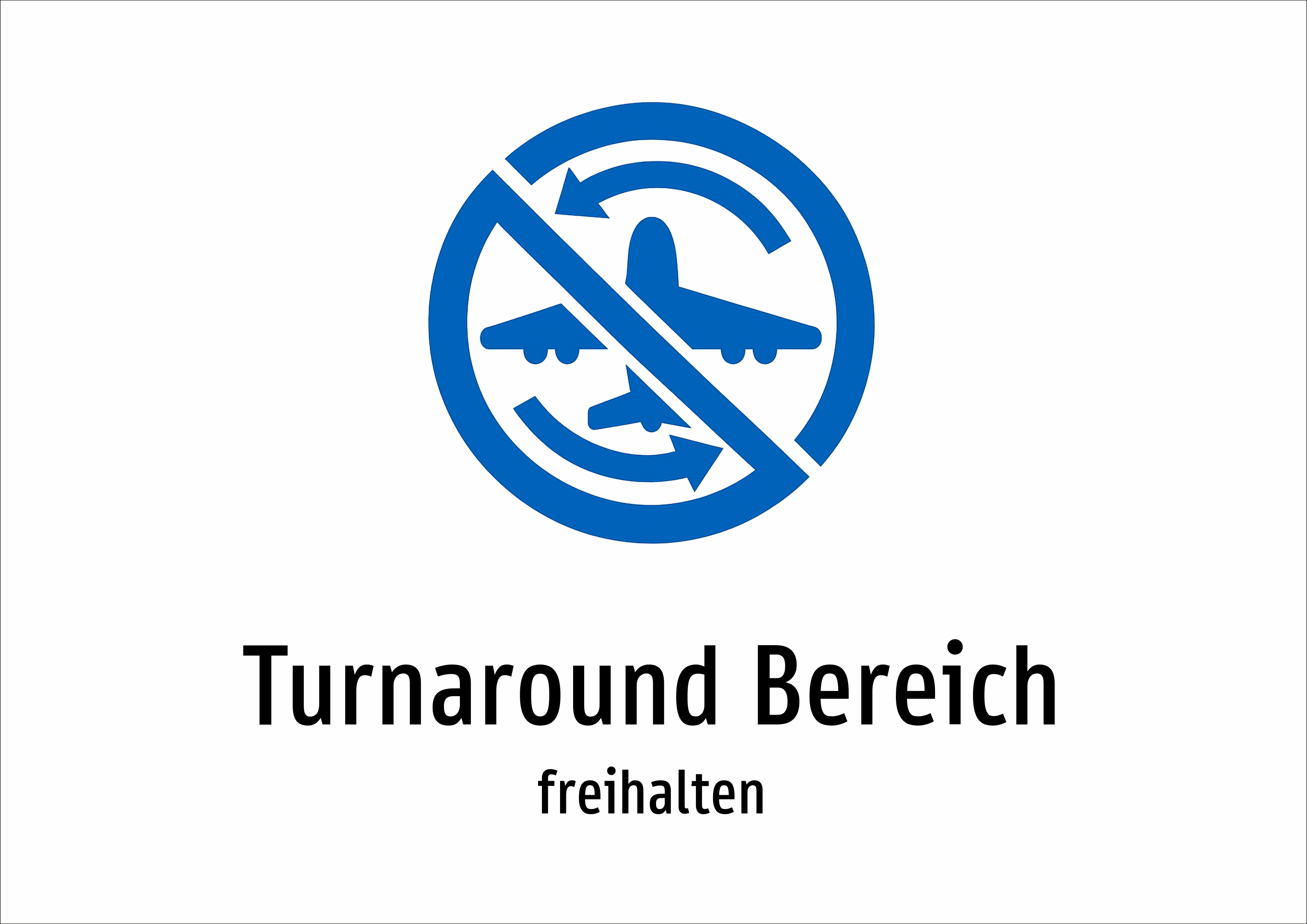 Turnaround Bereich - freihalten - Schild