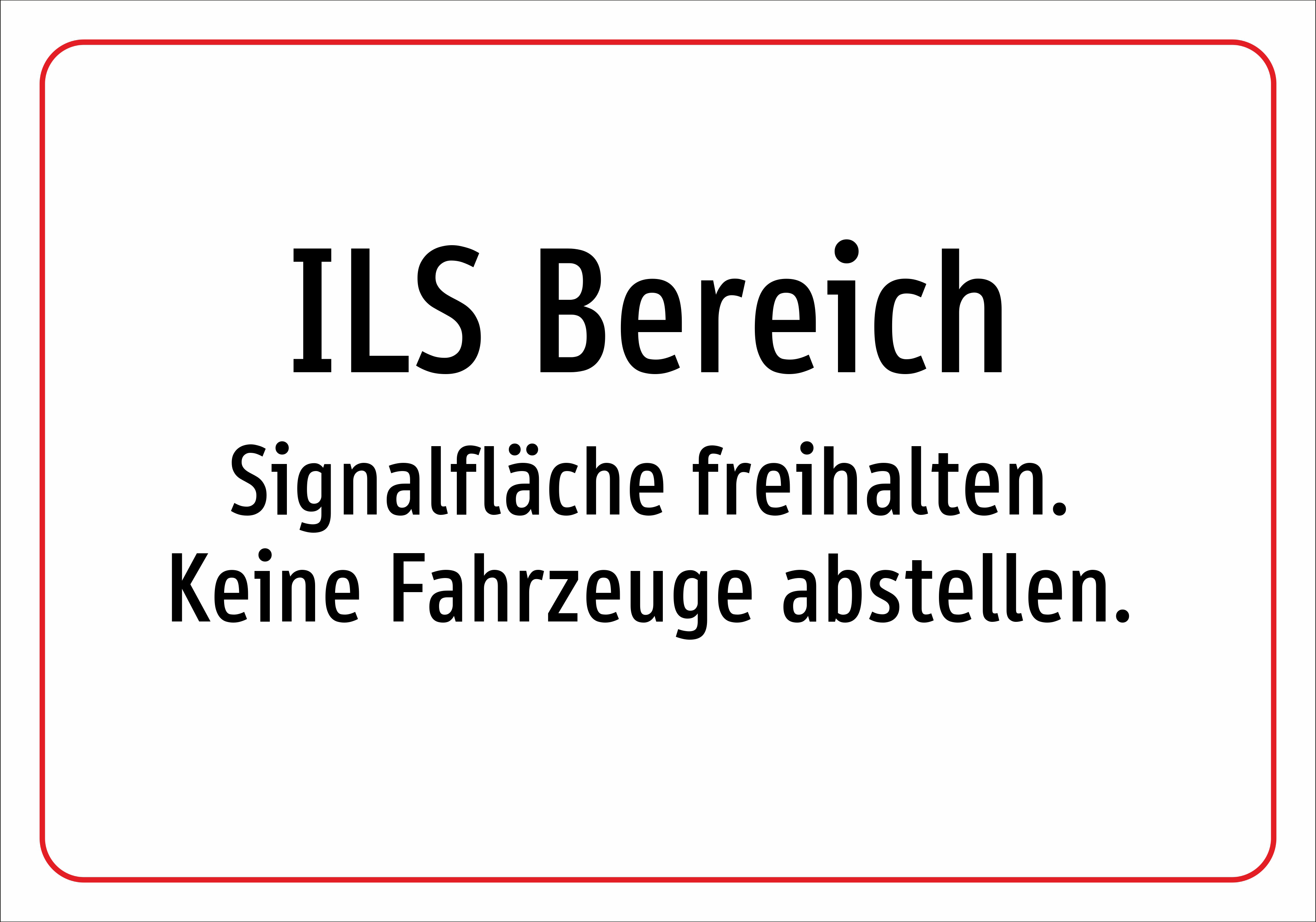ILS Bereich - Signalfläche freihalten. Keine Fahrzeuge abstellen. - Schild - Produktbild 2
