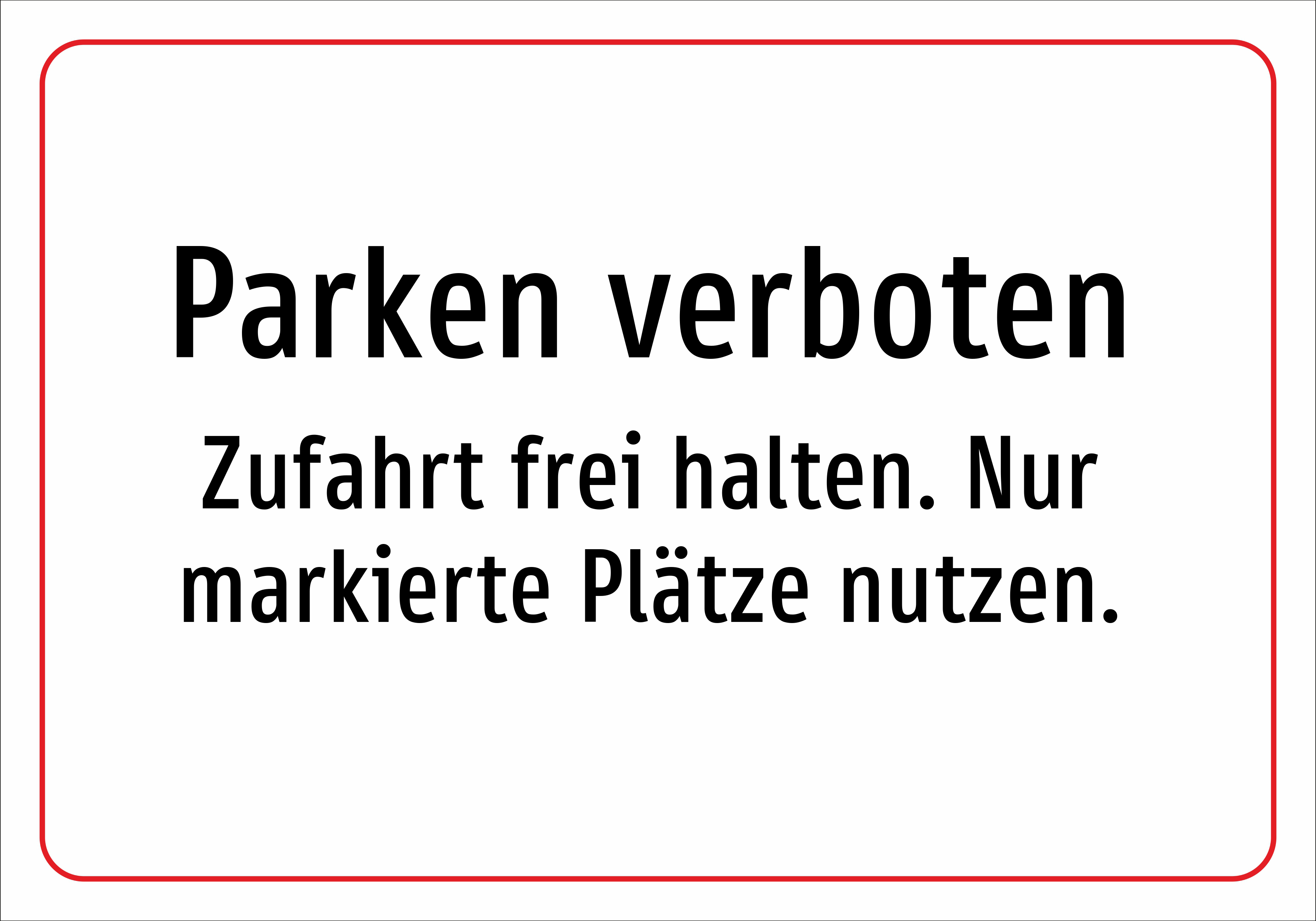 Parken verboten - Zufahrt frei halten. Nur markierte Plätze nutzen. - Schild - Produktbild 2