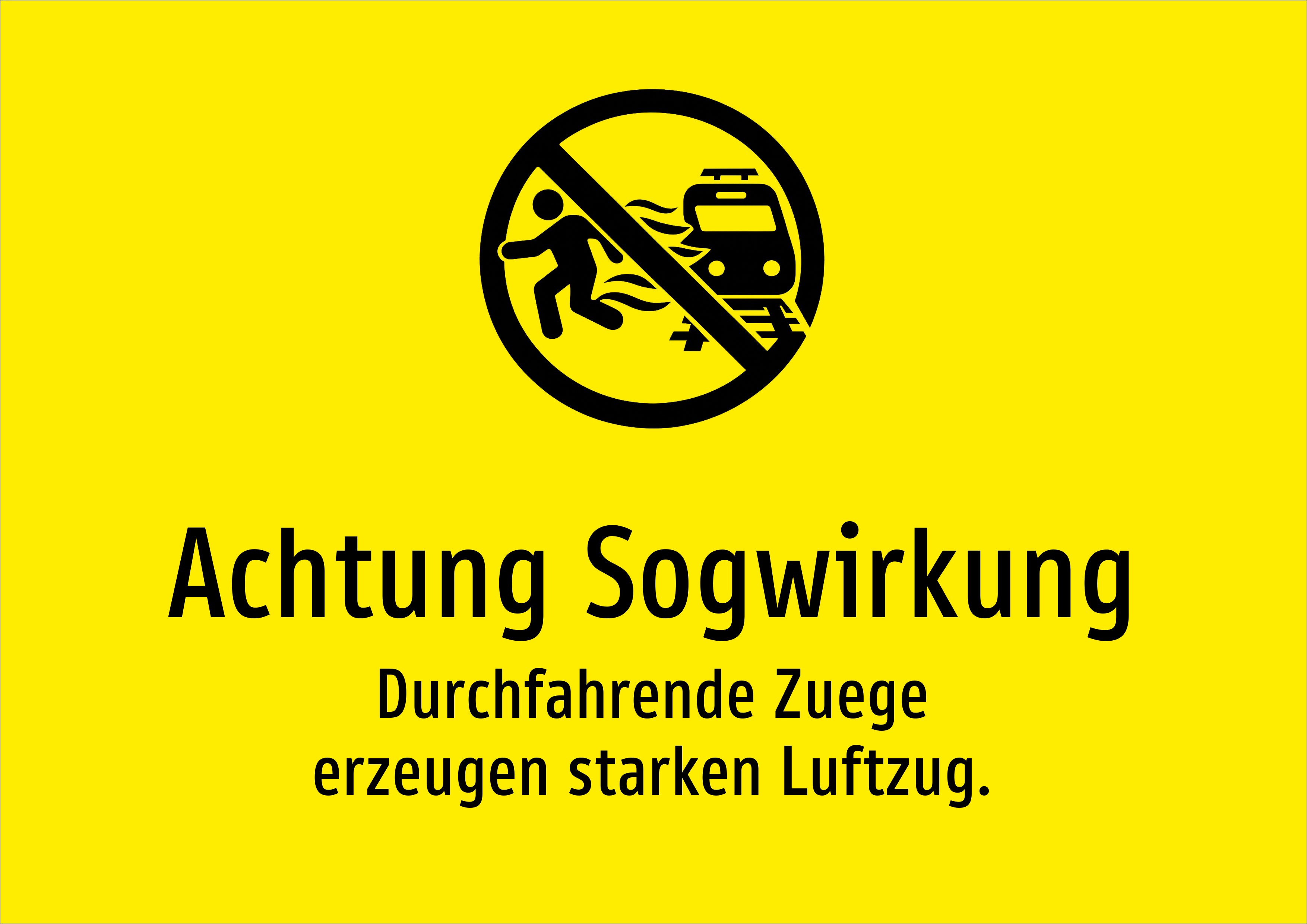 Achtung Sogwirkung - Durchfahrende Zuege erzeugen starken Luftzug. - Schild