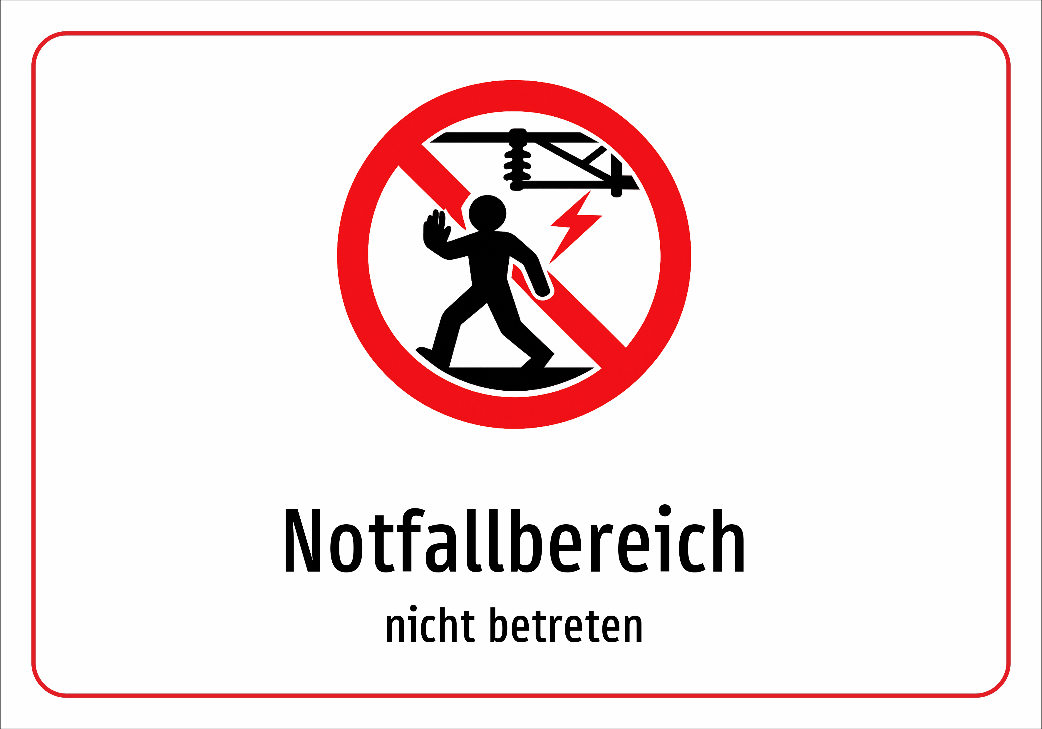 Notfallbereich - nicht betreten - Schild