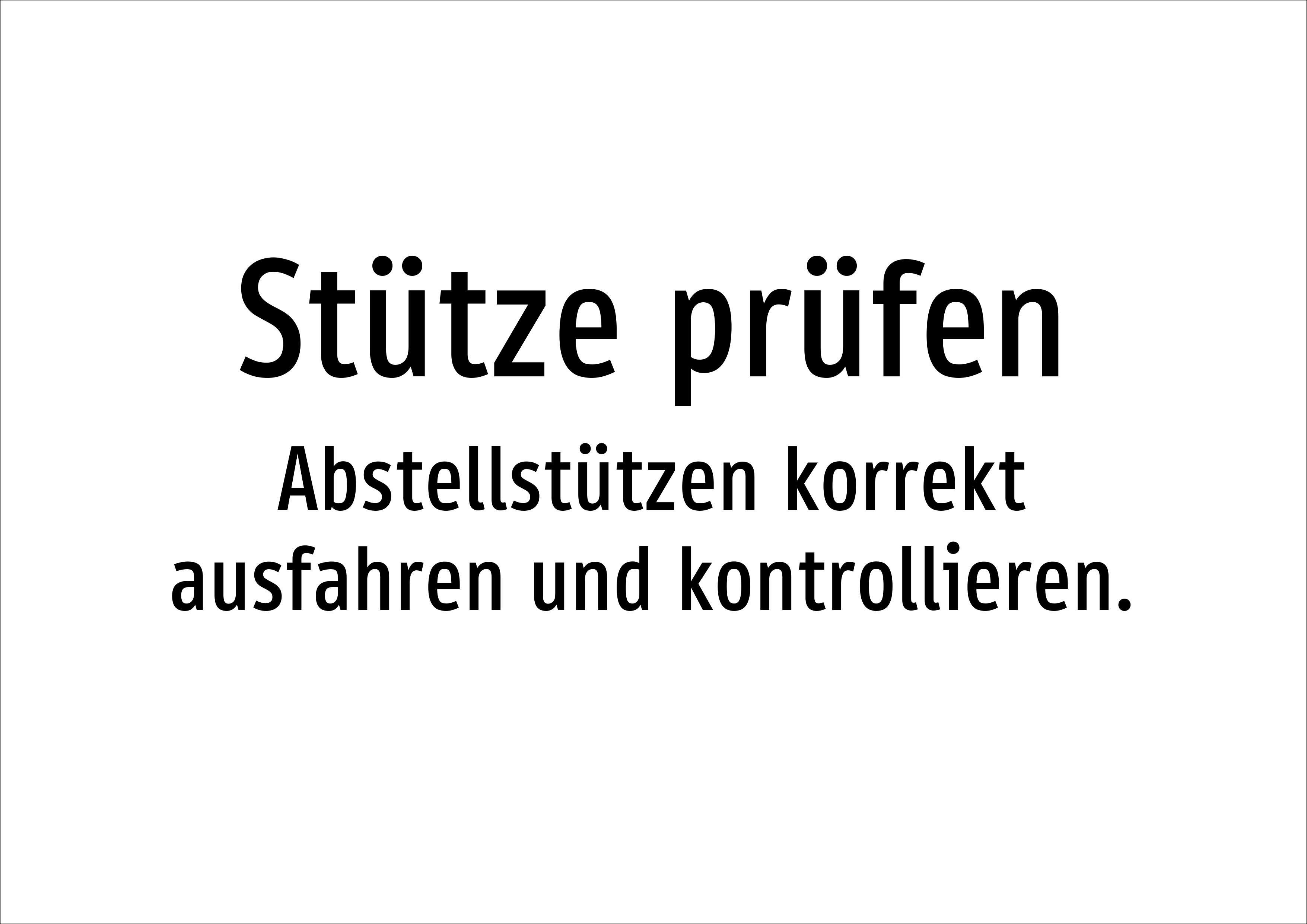 Stütze prüfen - Abstellstützen korrekt ausfahren und kontrollieren. - Schild - Produktbild 2