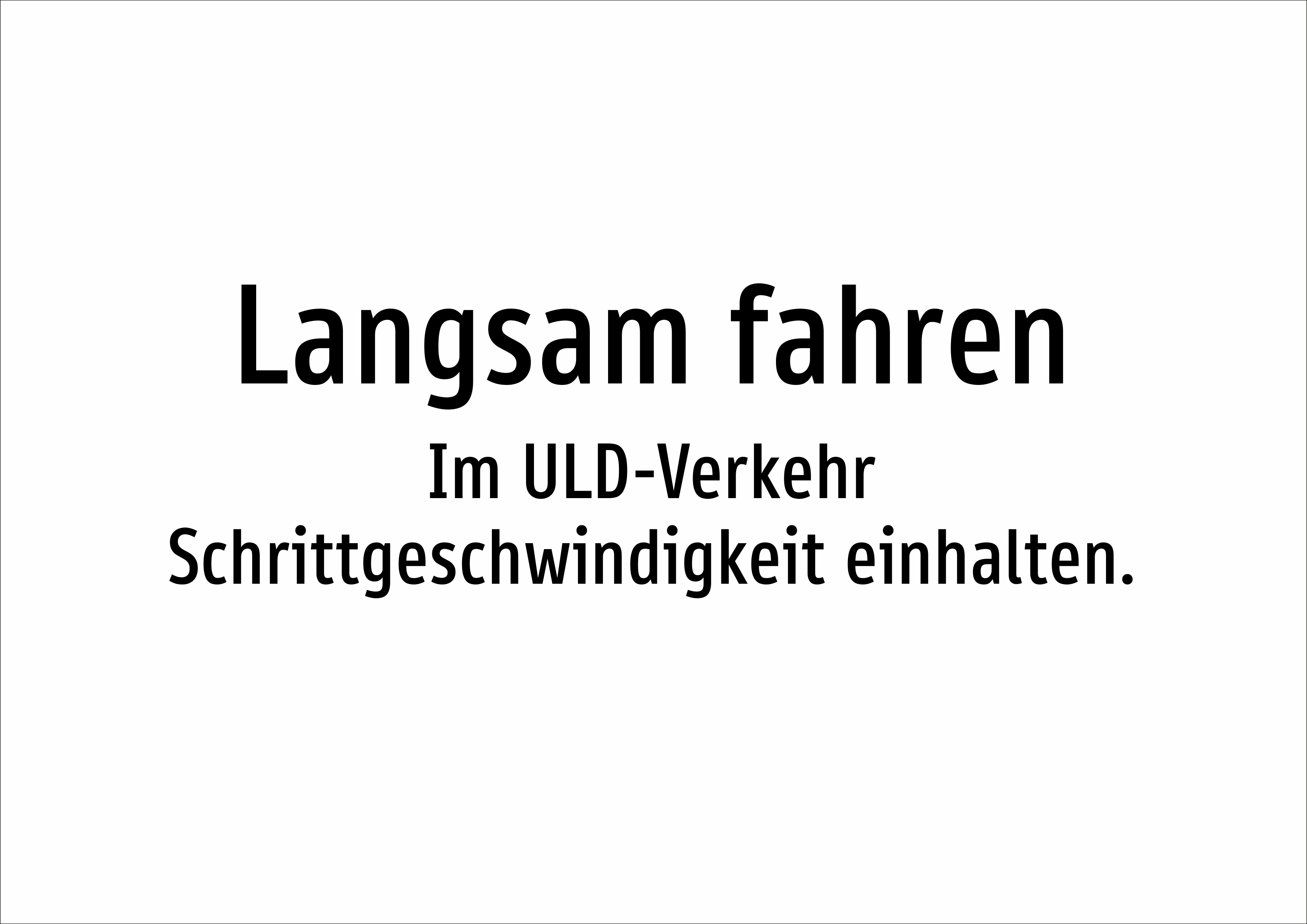 Langsam fahren - Im ULD-Verkehr Schrittgeschwindigkeit einhalten. - Schild - Produktbild 2