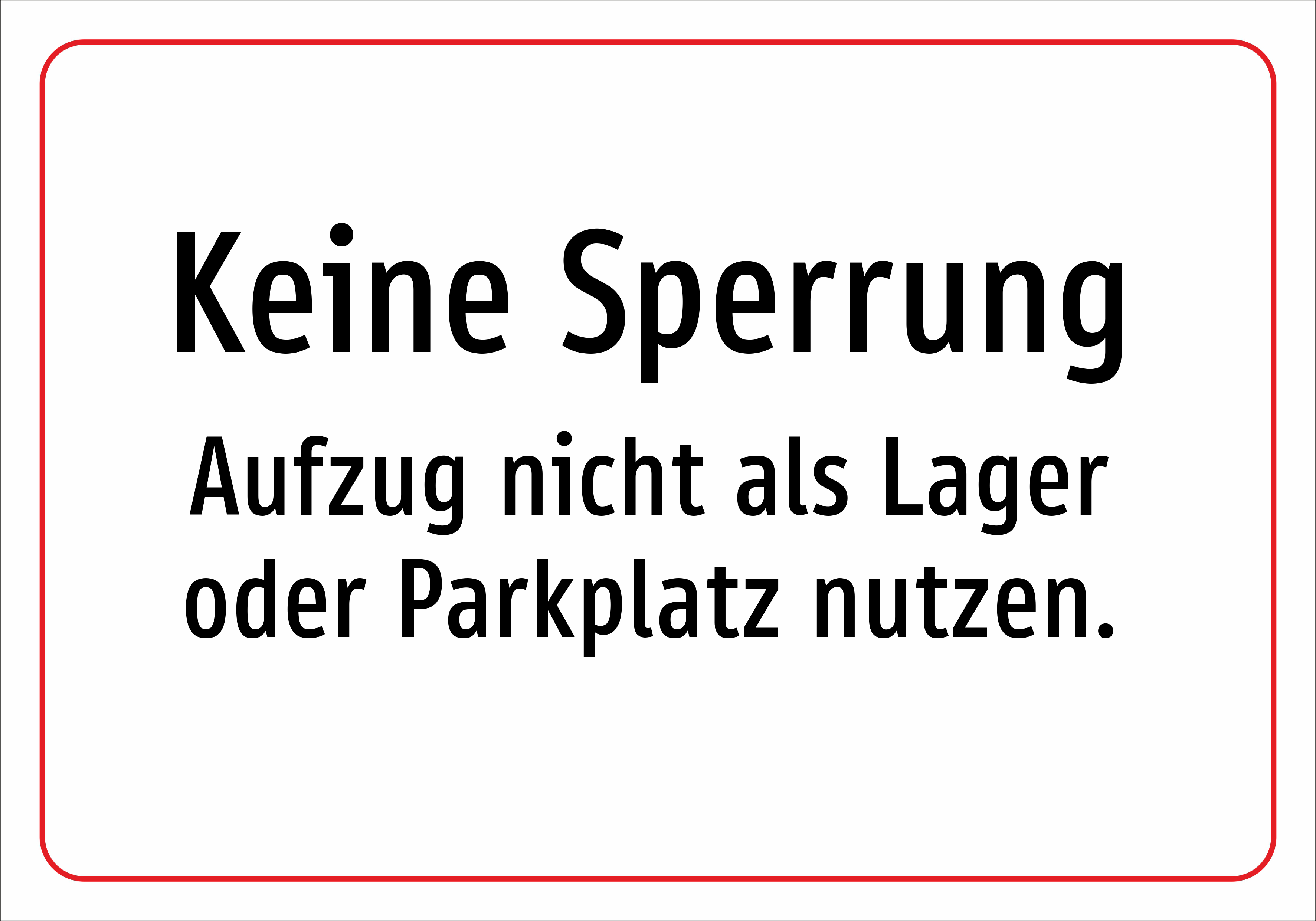 Keine Sperrung - Aufzug nicht als Lager oder Parkplatz nutzen. - Schild - Produktbild 2