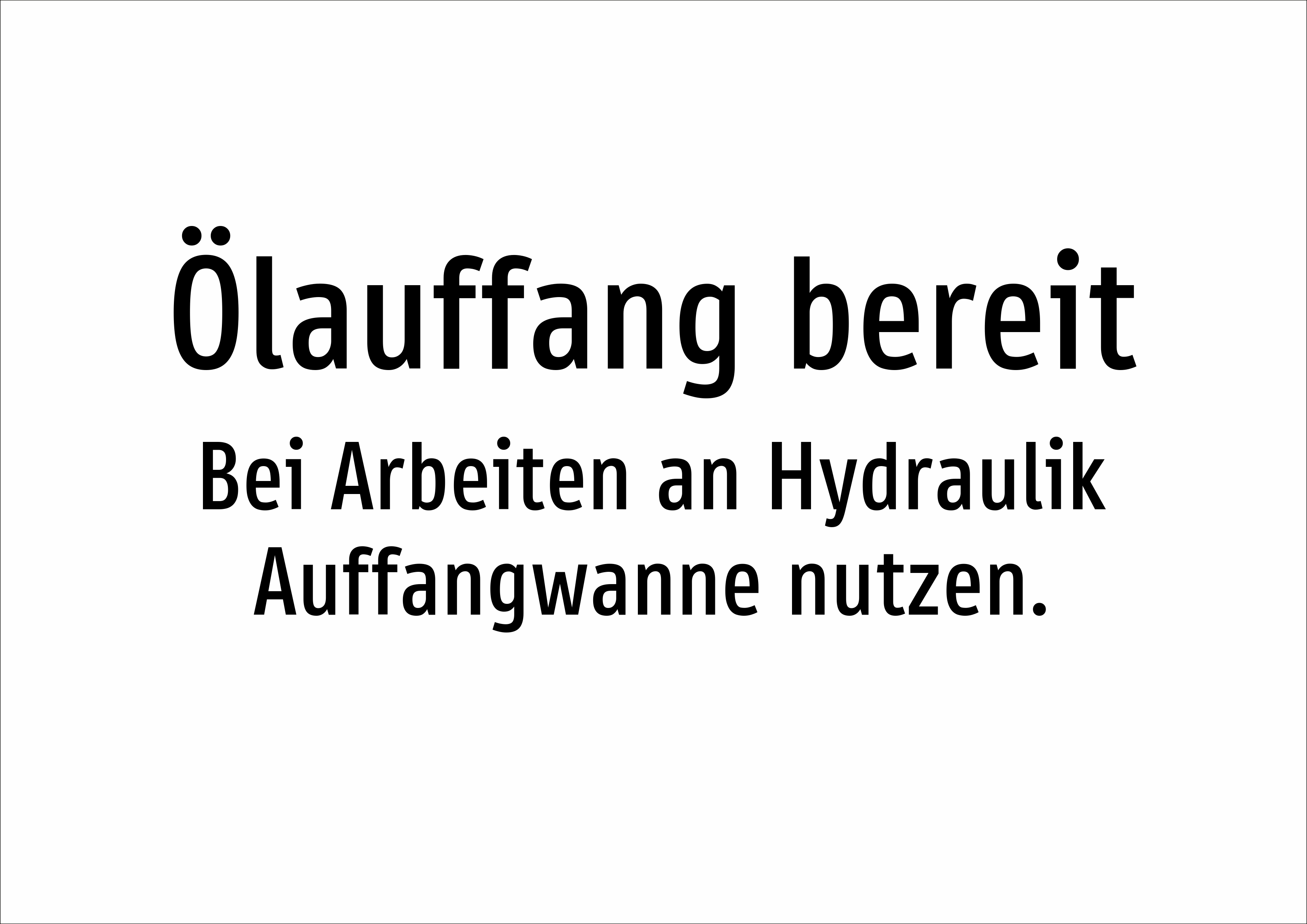 Ölauffang bereit - Bei Arbeiten an Hydraulik Auffangwanne nutzen. - Schild - Produktbild 2
