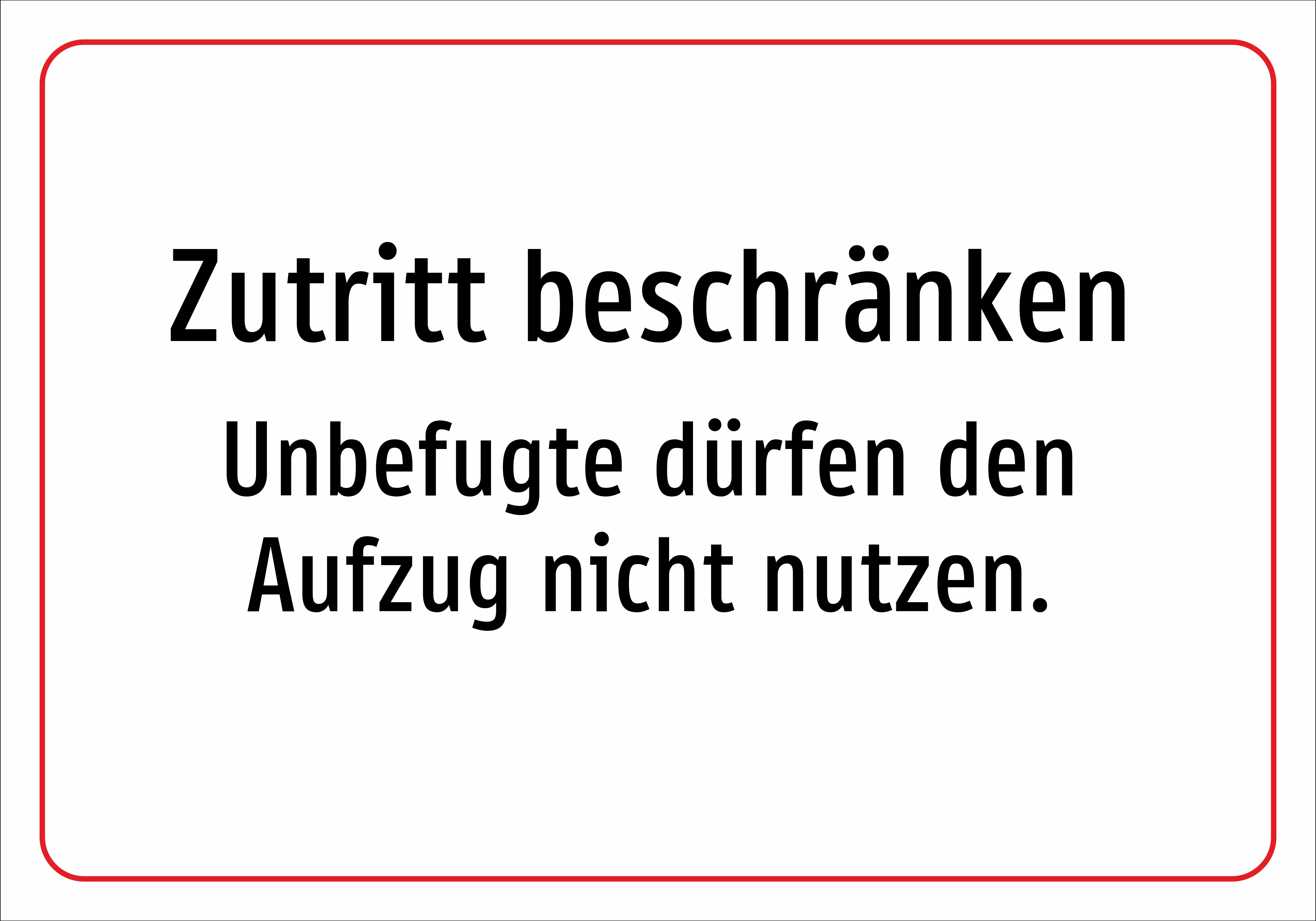 Zutritt beschränken - Unbefugte dürfen den Aufzug nicht nutzen. - Schild - Produktbild 2