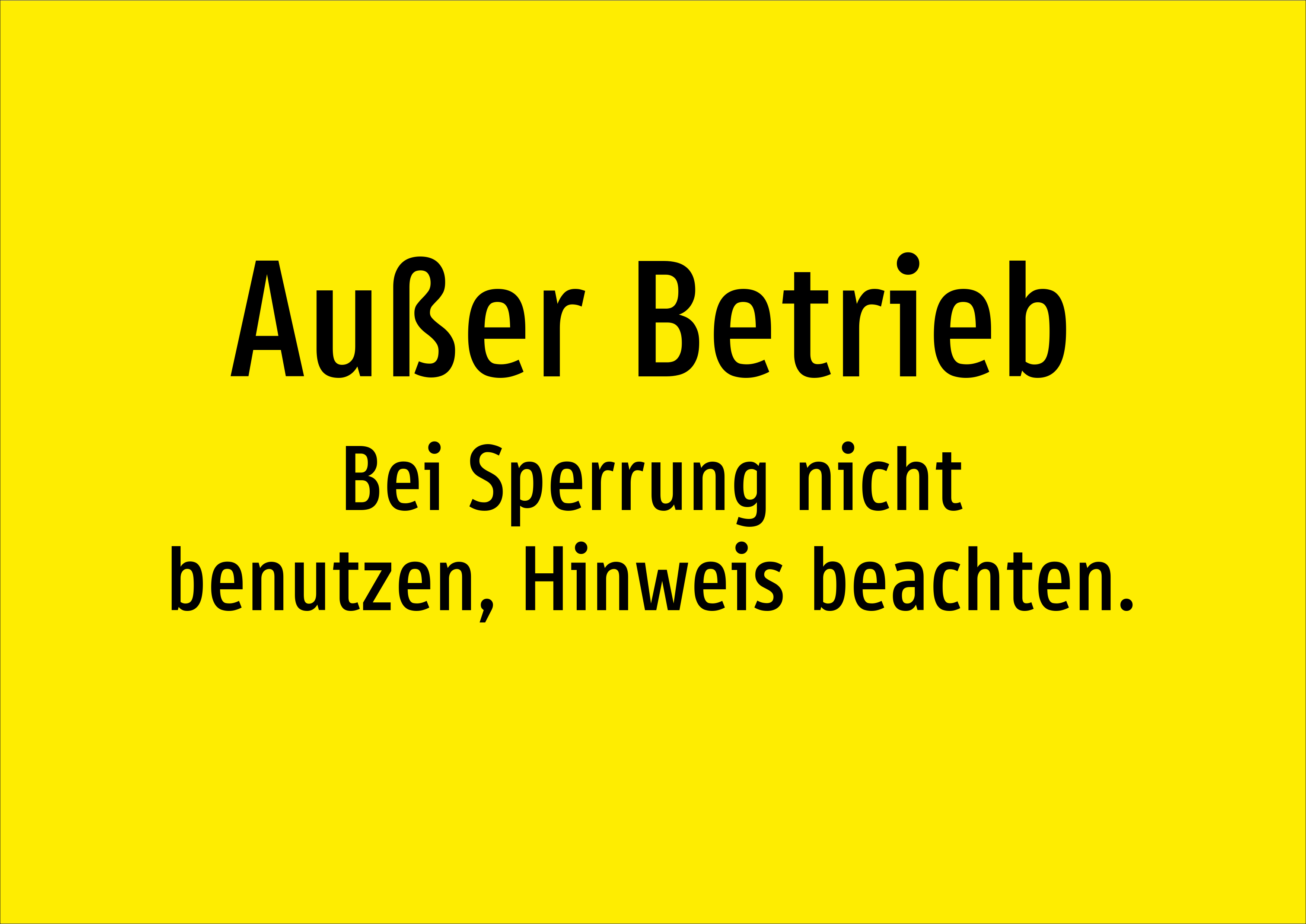 Außer Betrieb - Bei Sperrung nicht benutzen, Hinweis beachten. - Schild - Produktbild 2