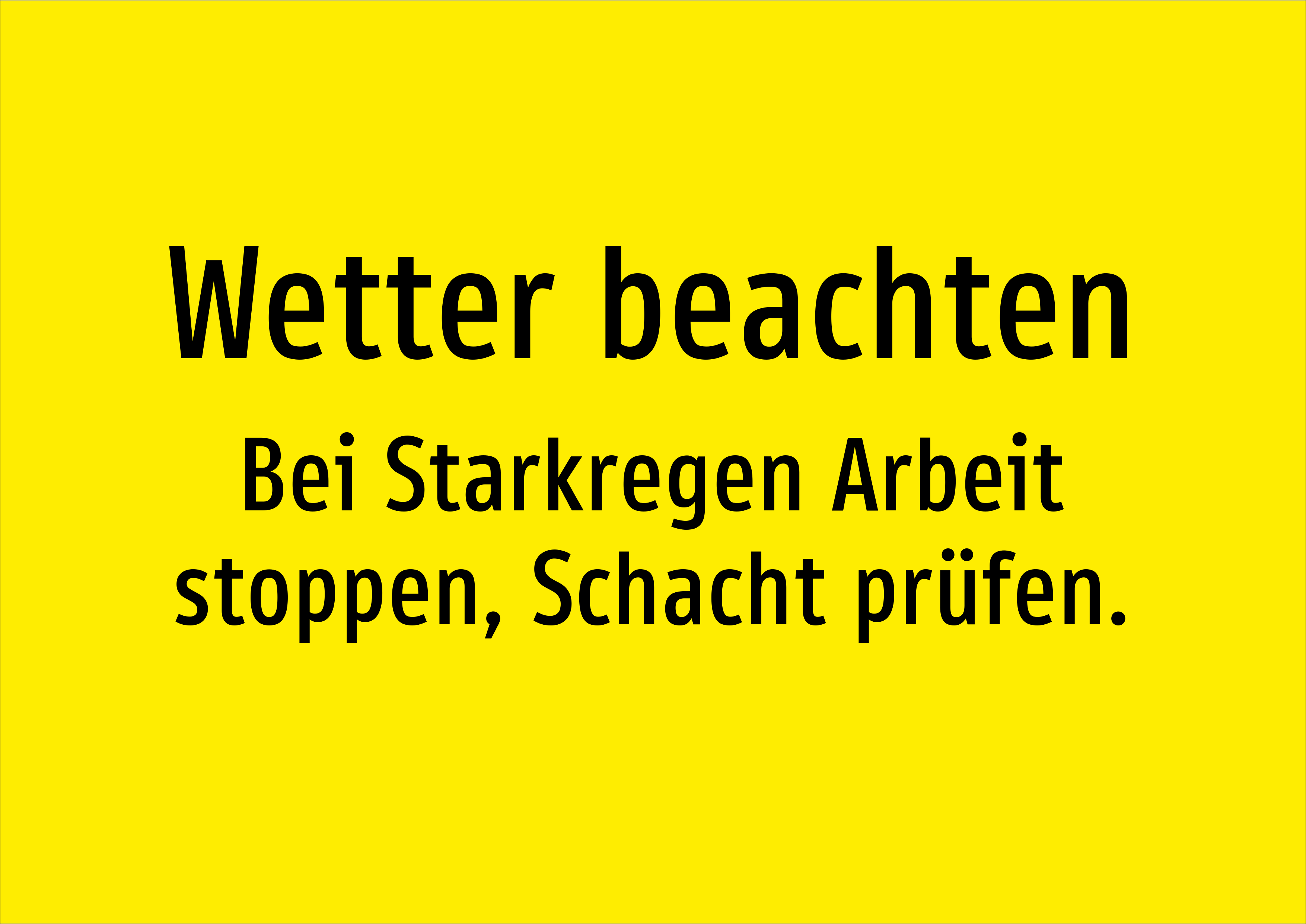 Wetter beachten - Bei Starkregen Arbeit stoppen, Schacht prüfen. - Schild - Produktbild 2