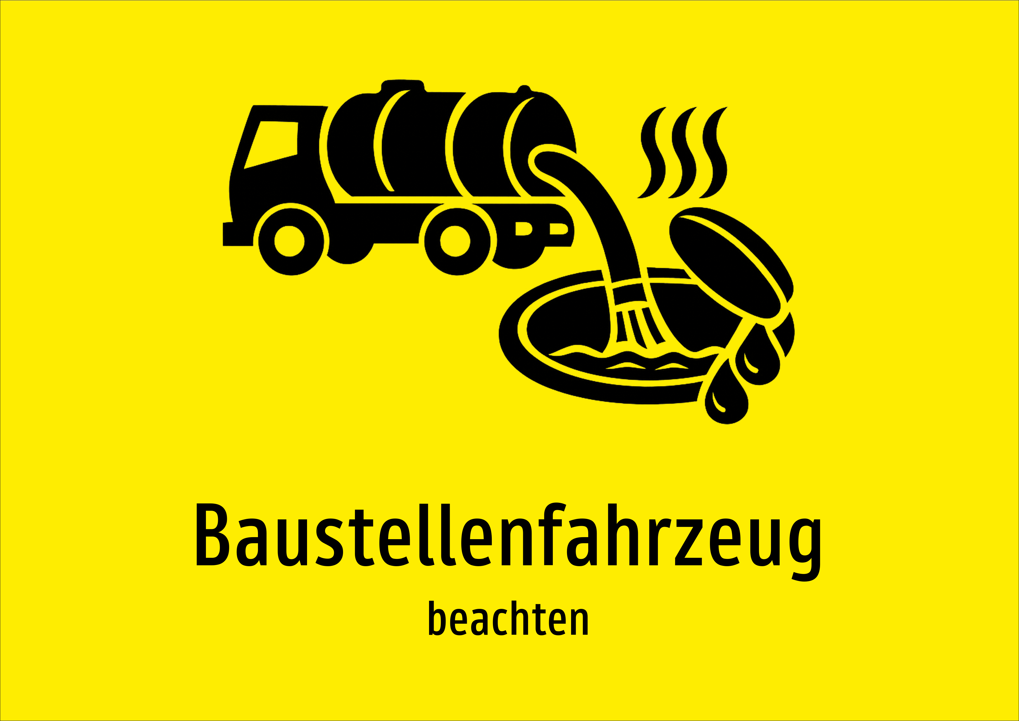 Baustellenfahrzeug - beachten - Schild
