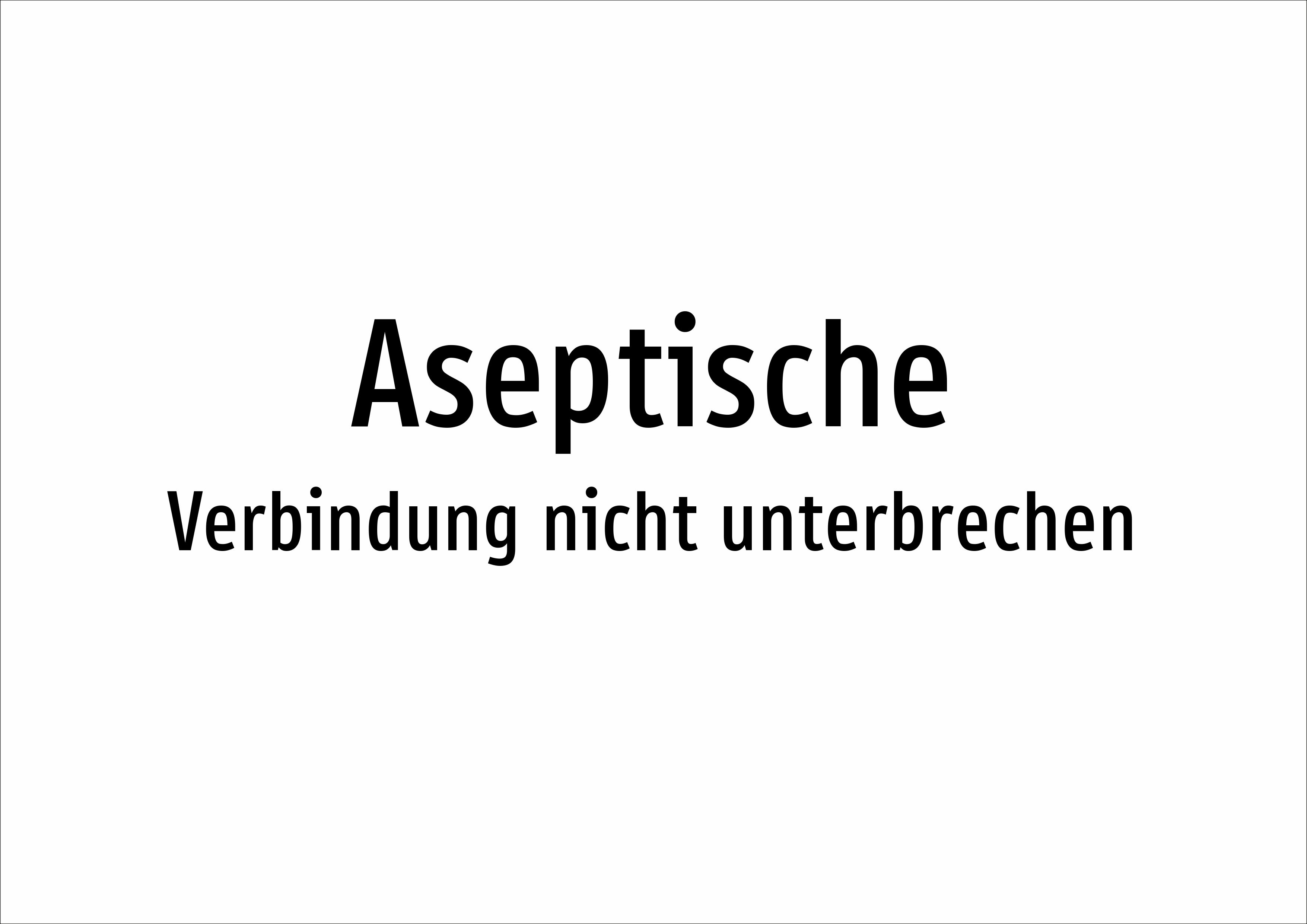 Aseptische - Verbindung nicht unterbrechen - Schild - Produktbild 2