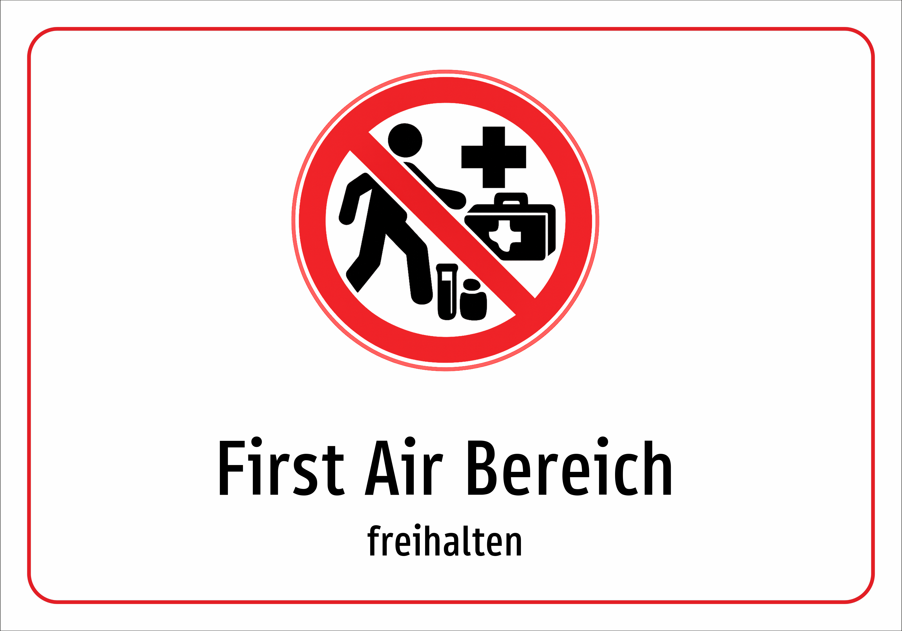 First Air Bereich - freihalten - Schild