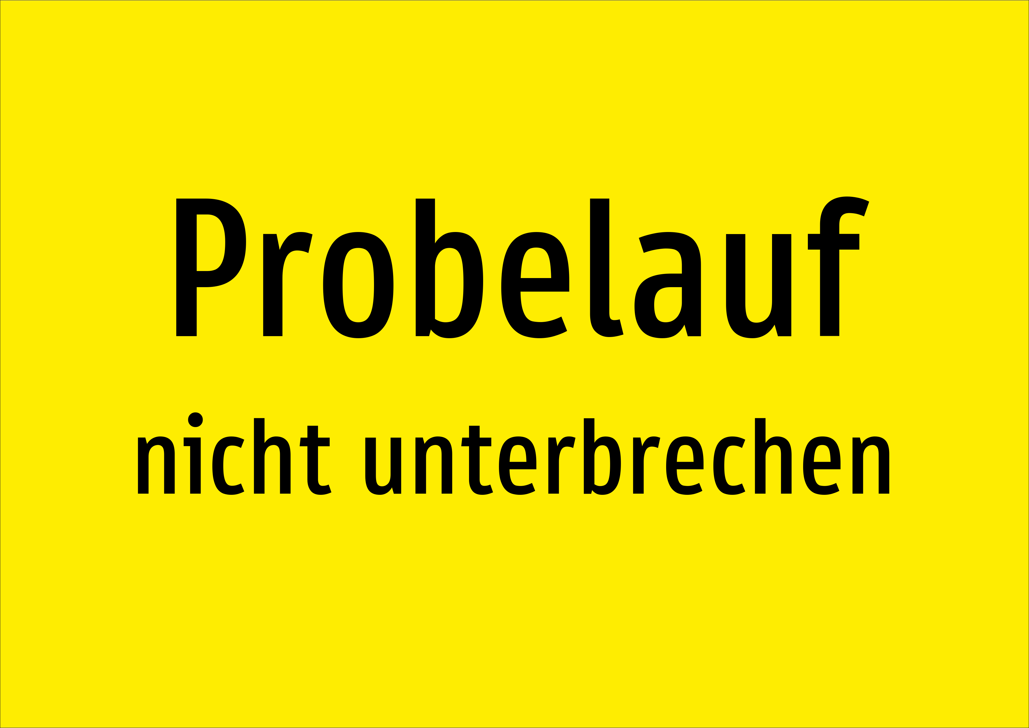 Probelauf - nicht unterbrechen - Schild - Produktbild 2