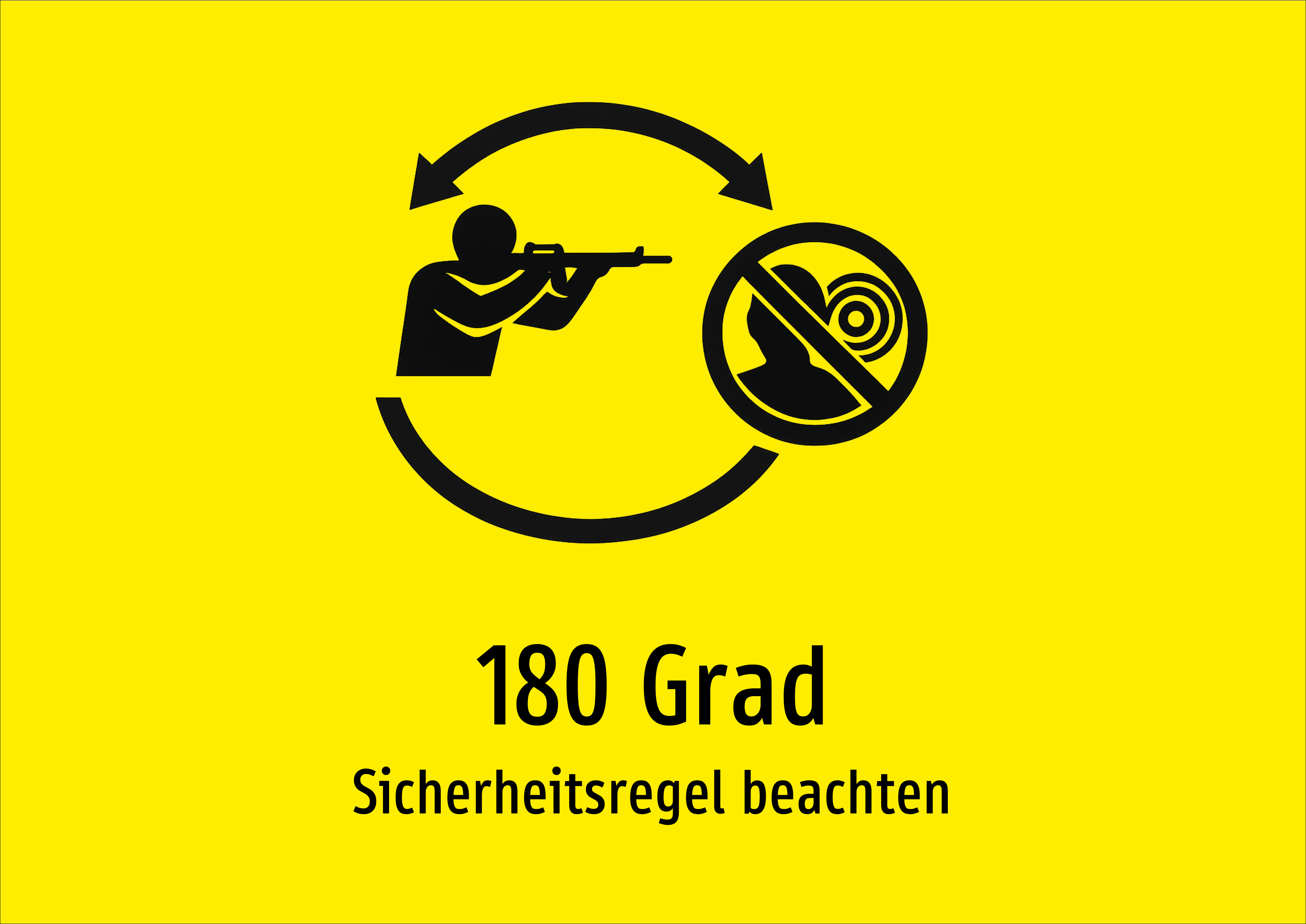 180 Grad - Sicherheitsregel beachten - Schild