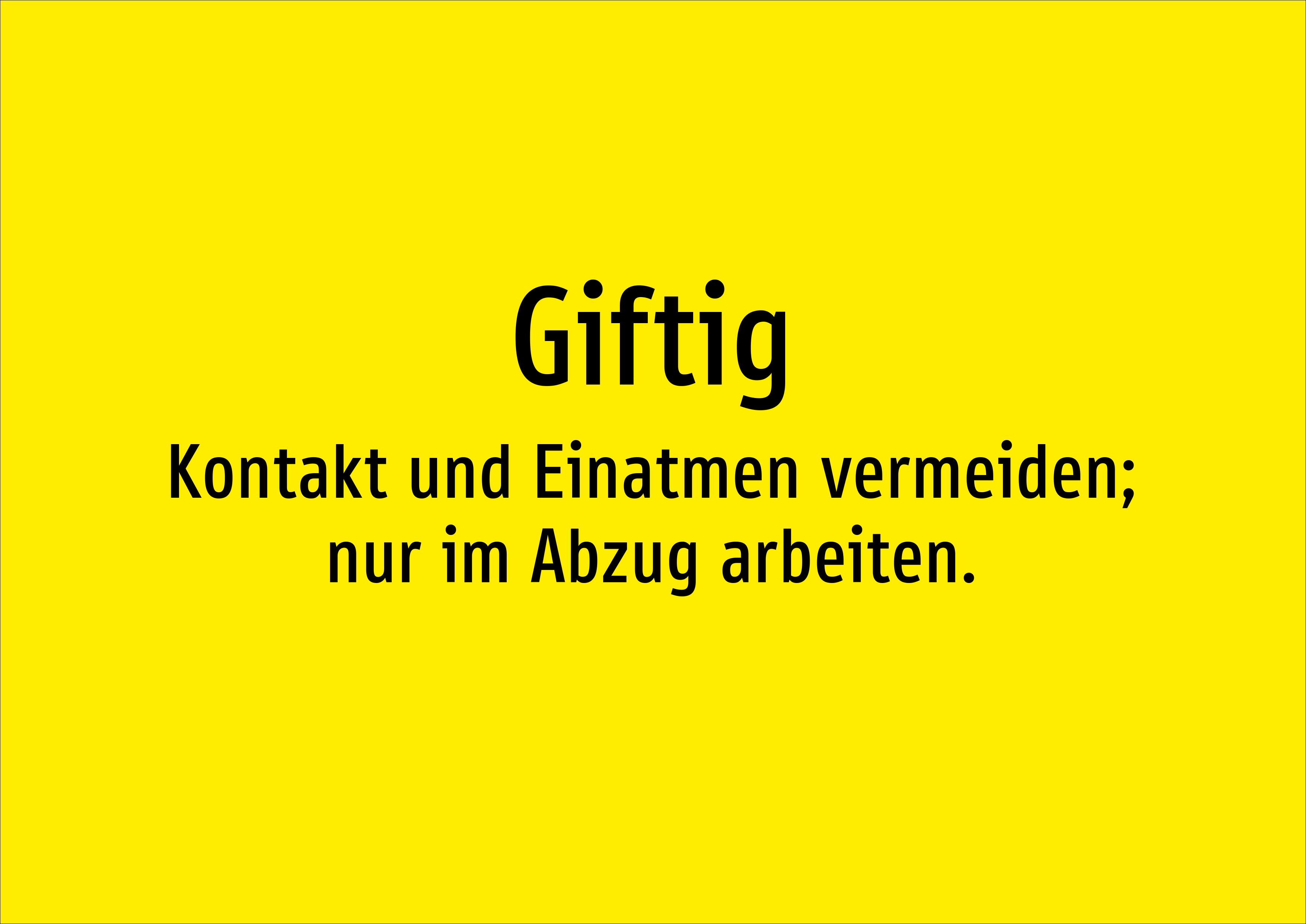 Giftig - Kontakt und Einatmen vermeiden; nur im Abzug arbeiten. - Schild - Produktbild 2