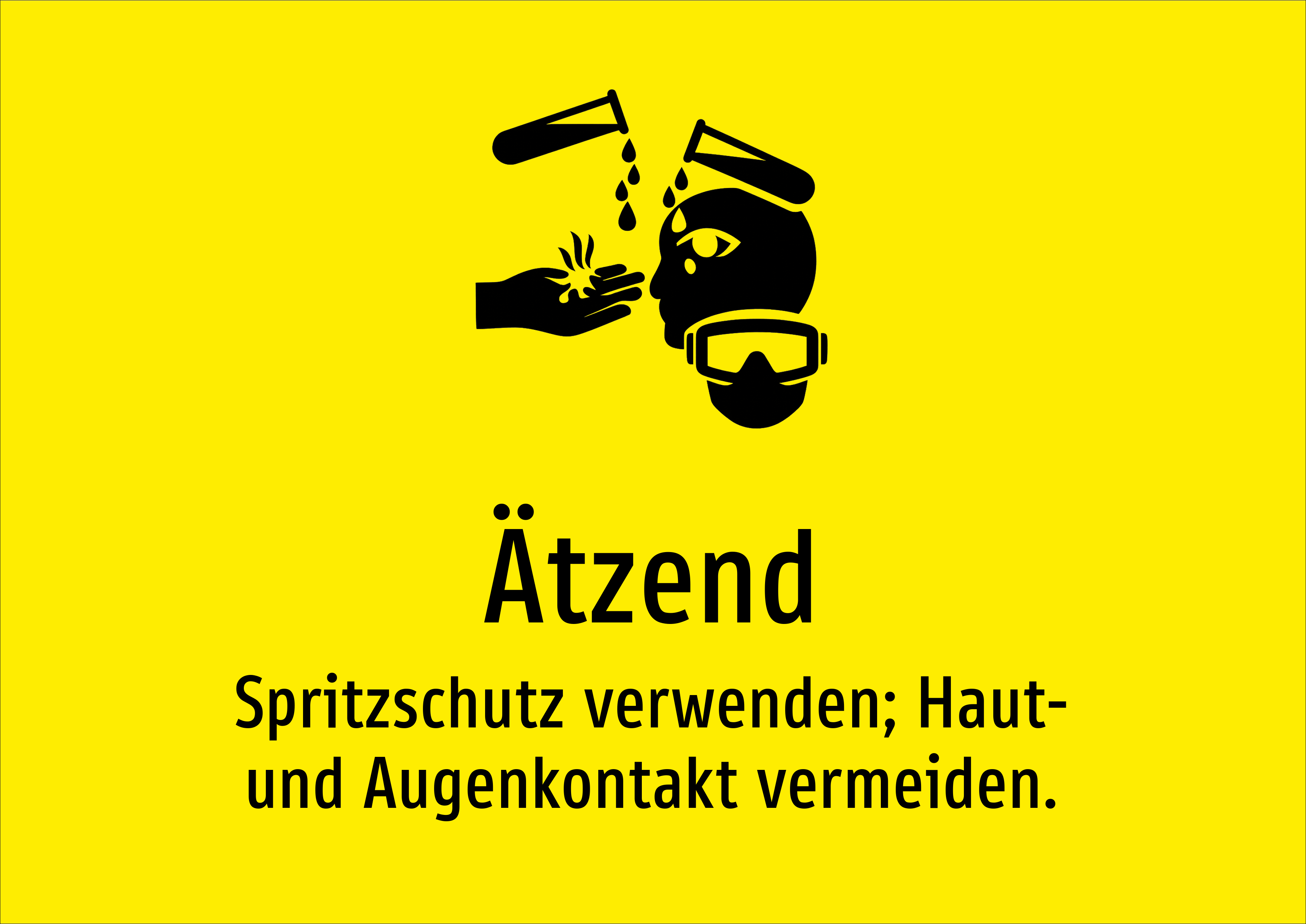 Ätzend - Spritzschutz verwenden; Haut- und Augenkontakt vermeiden. - Schild
