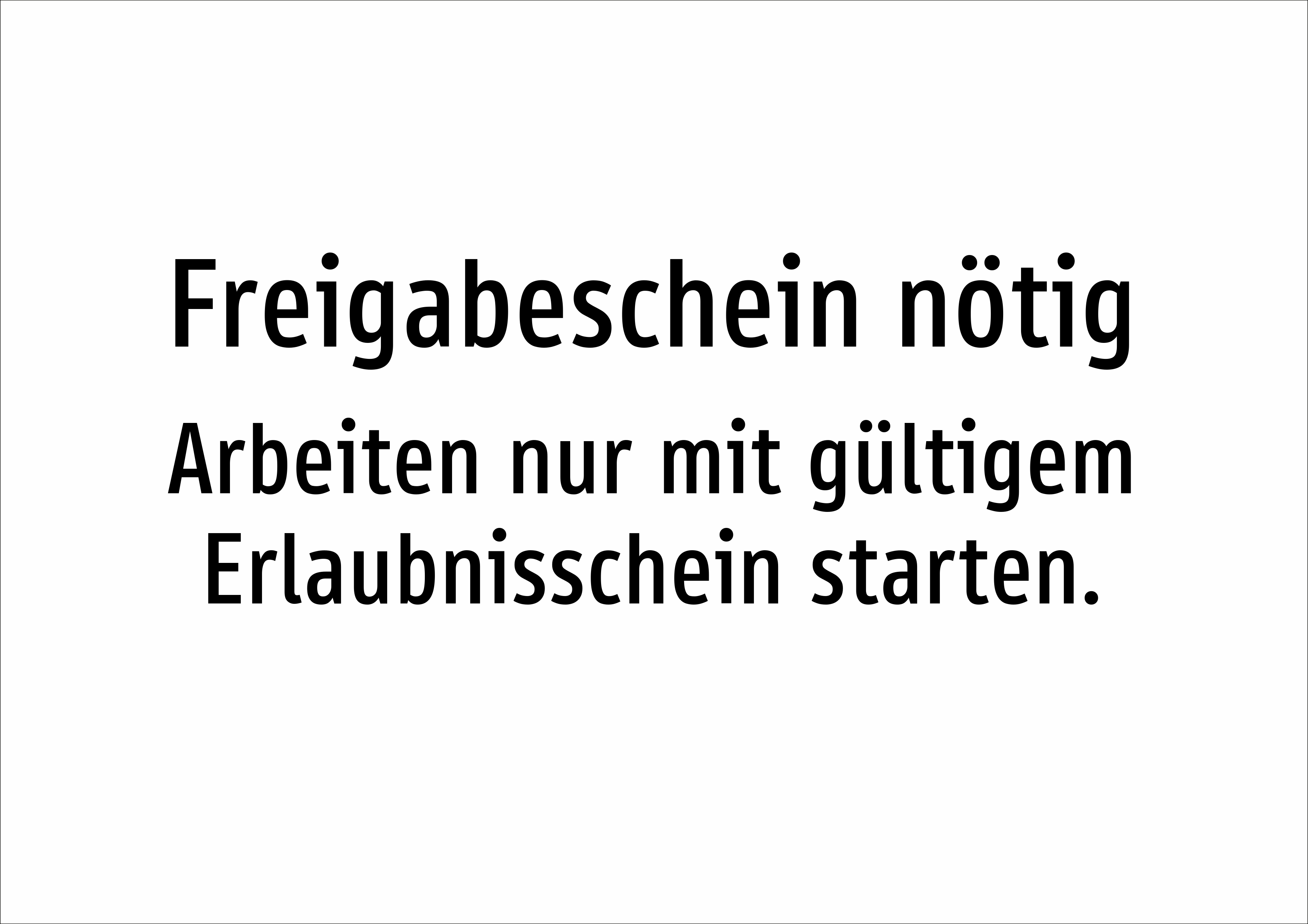 Freigabeschein nötig - Arbeiten nur mit gültigem Erlaubnisschein starten. - Schild - Produktbild 2