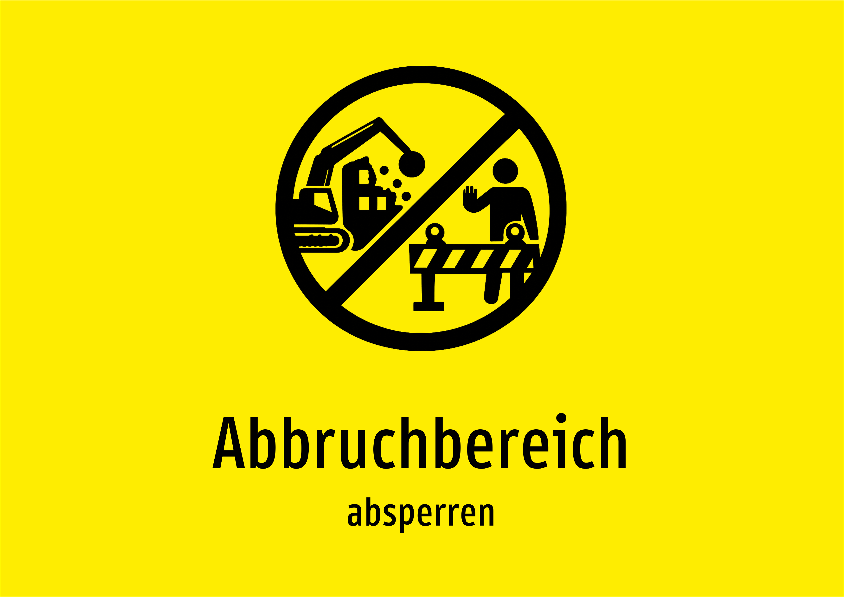 Abbruchbereich - absperren - Schild