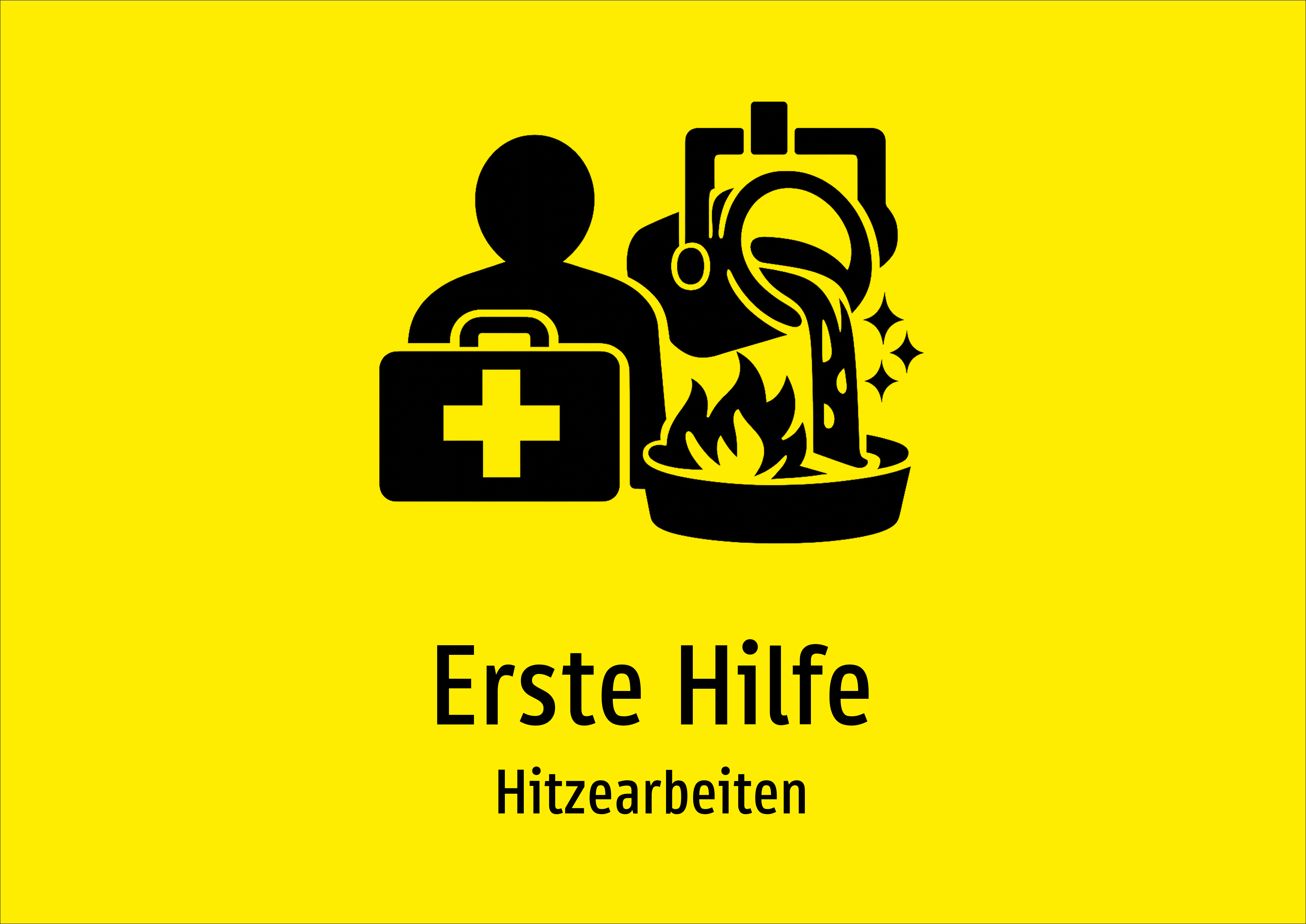 Erste Hilfe - Hitzearbeiten - Schild