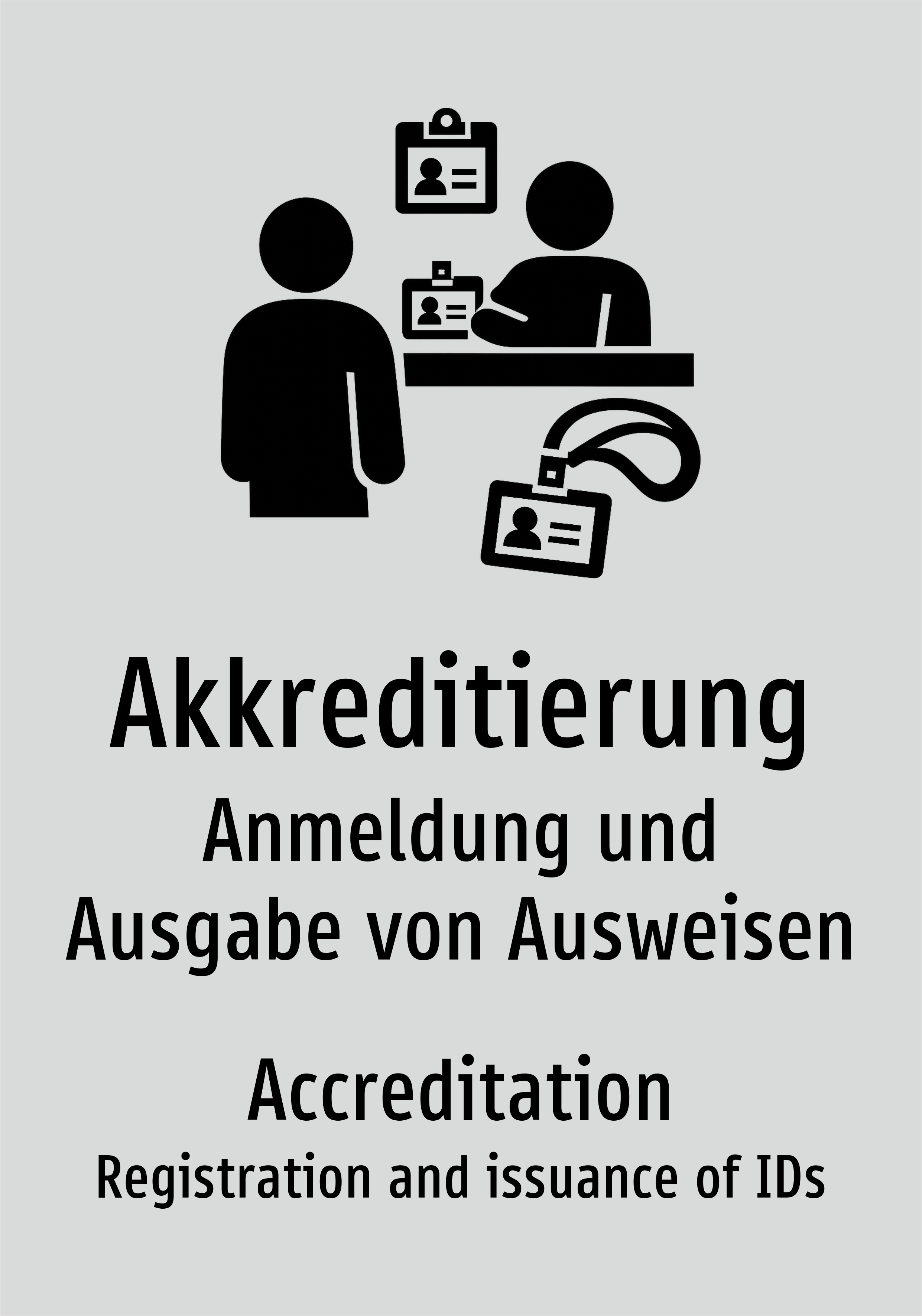 Akkreditierung - Anmeldung und Ausgabe von Ausweisen - Schild