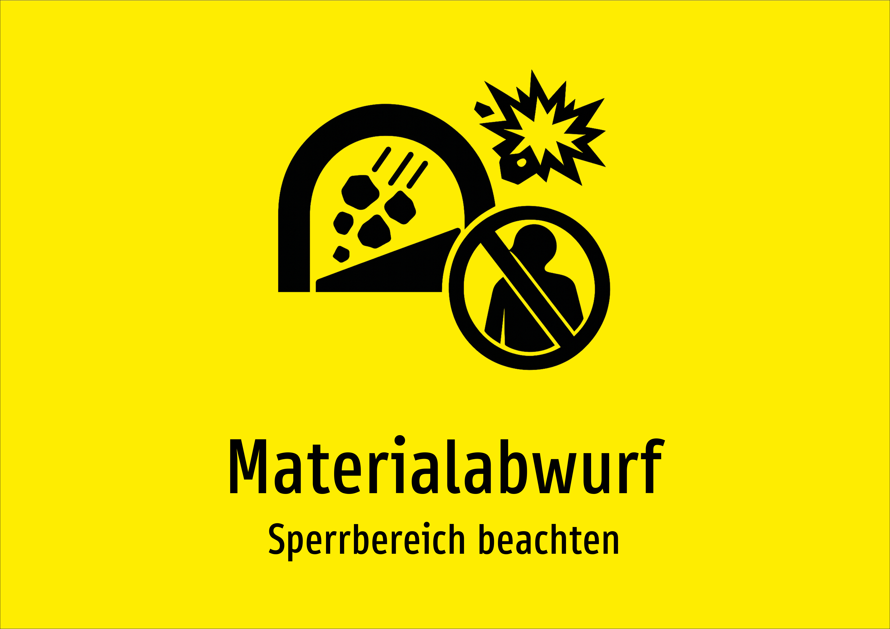 Materialabwurf - Sperrbereich beachten - Schild