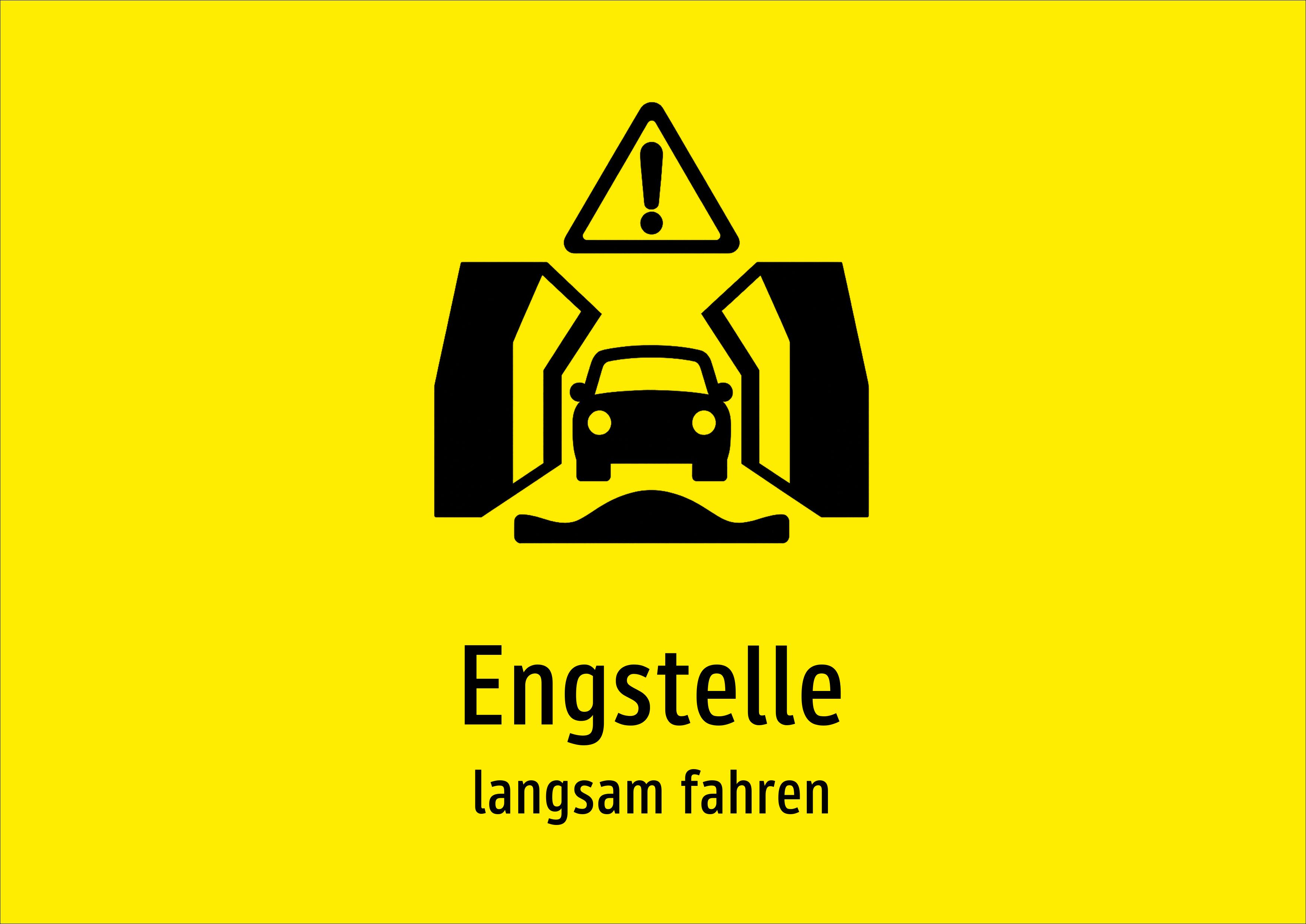 Engstelle - langsam fahren - Schild