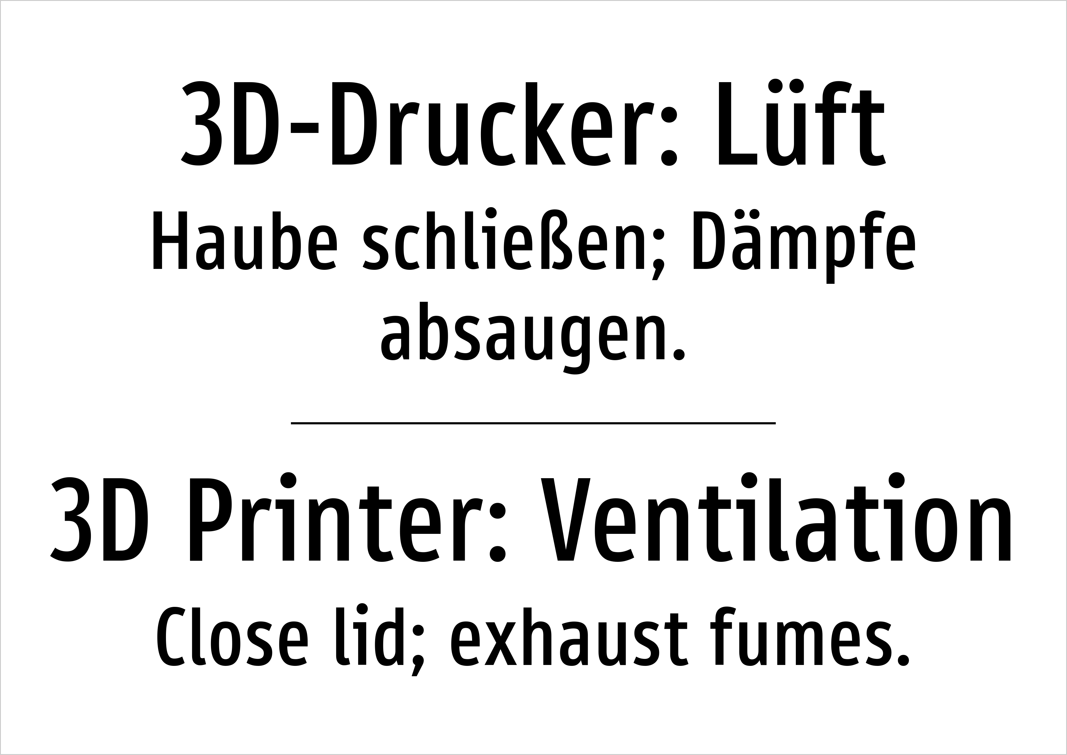 3D-Drucker: Lüft - Haube schließen; Dämpfe absaugen. - Schild - Produktbild 2