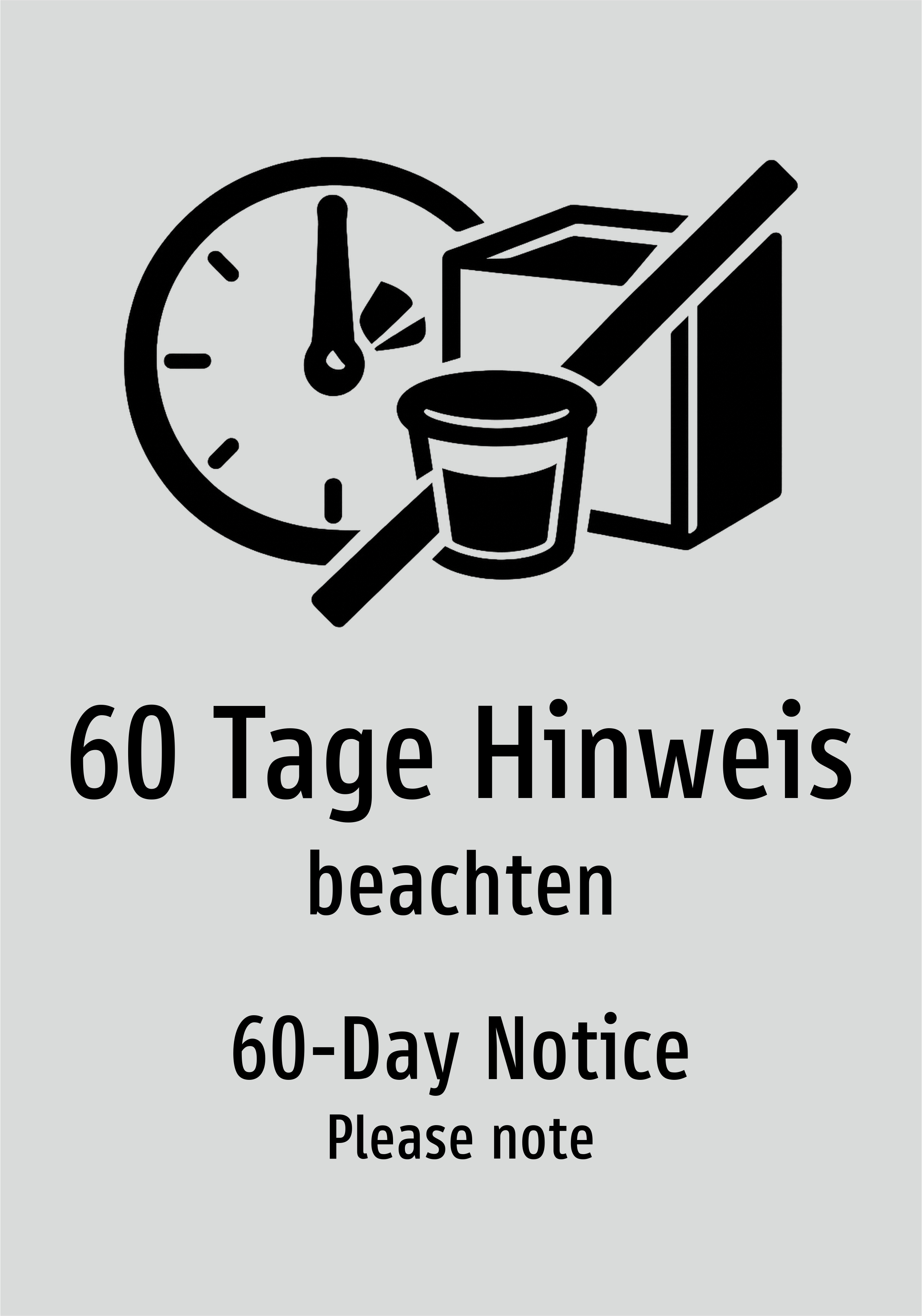 60 Tage Hinweis - beachten - Schild
