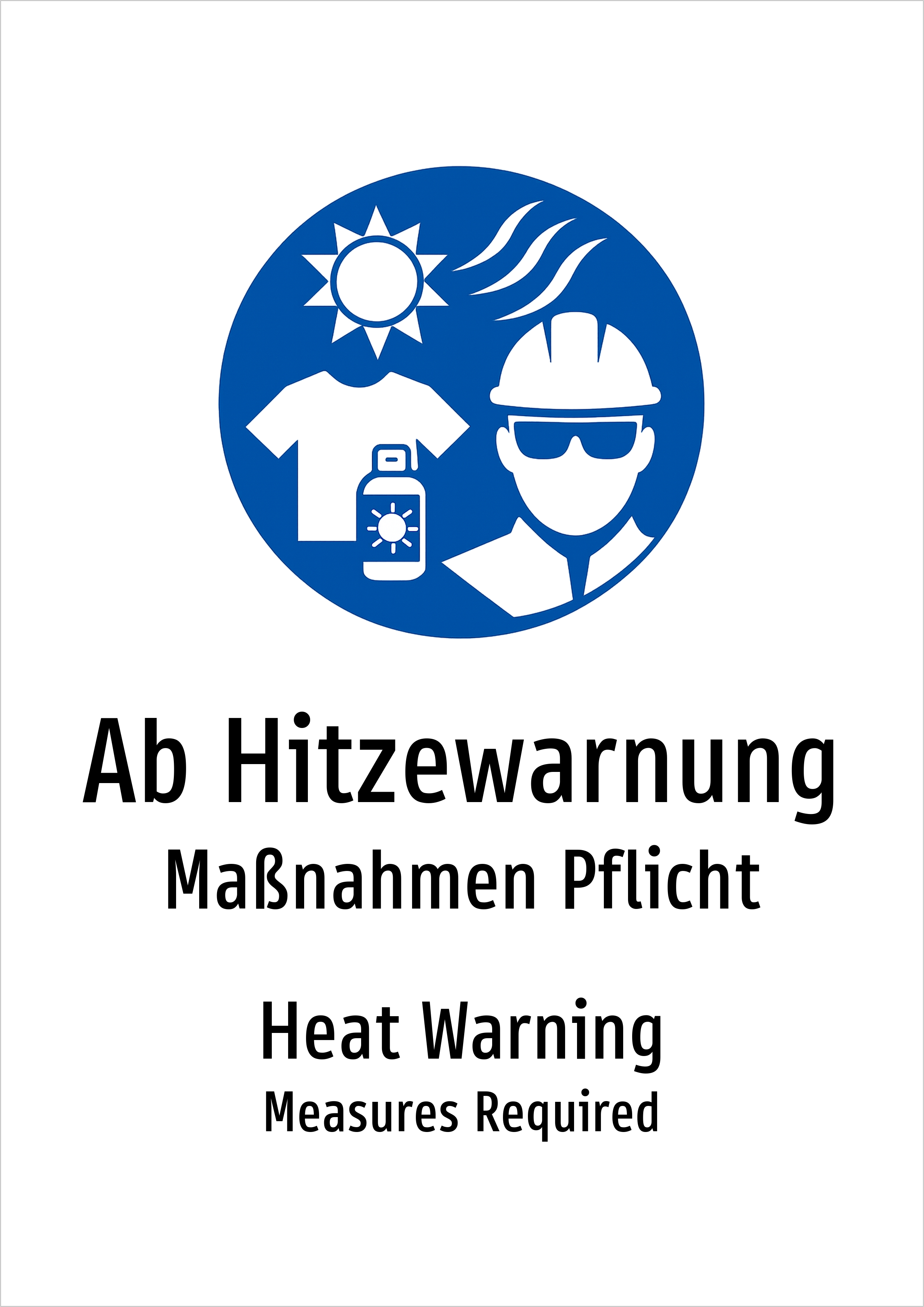 Ab Hitzewarnung - Maßnahmen Pflicht - Schild