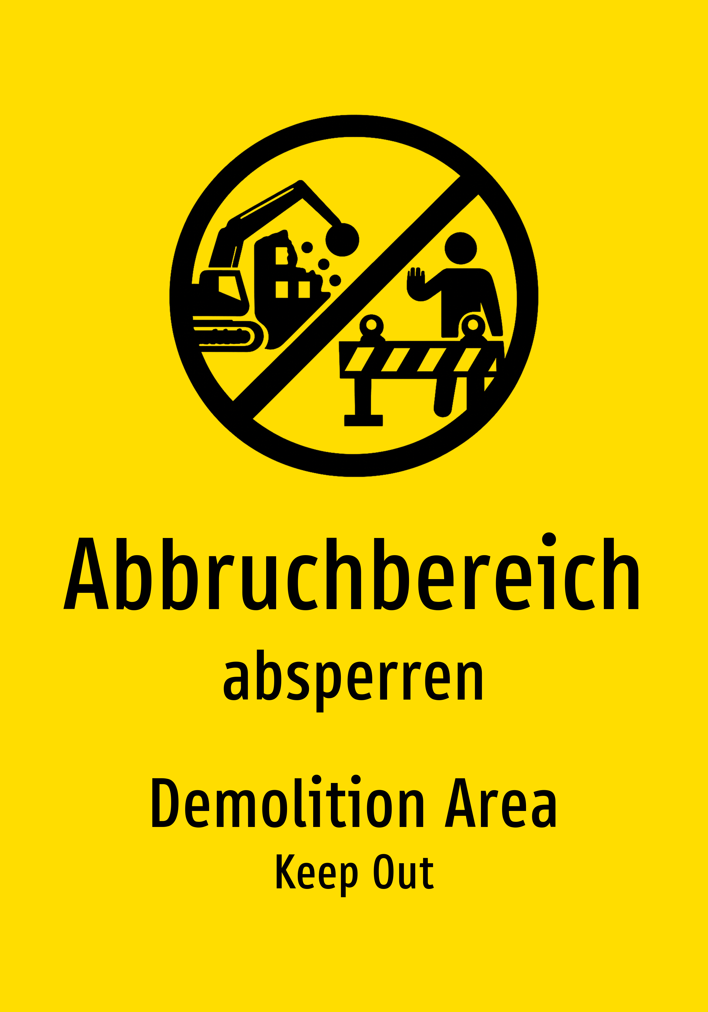 Abbruchbereich - absperren - Schild