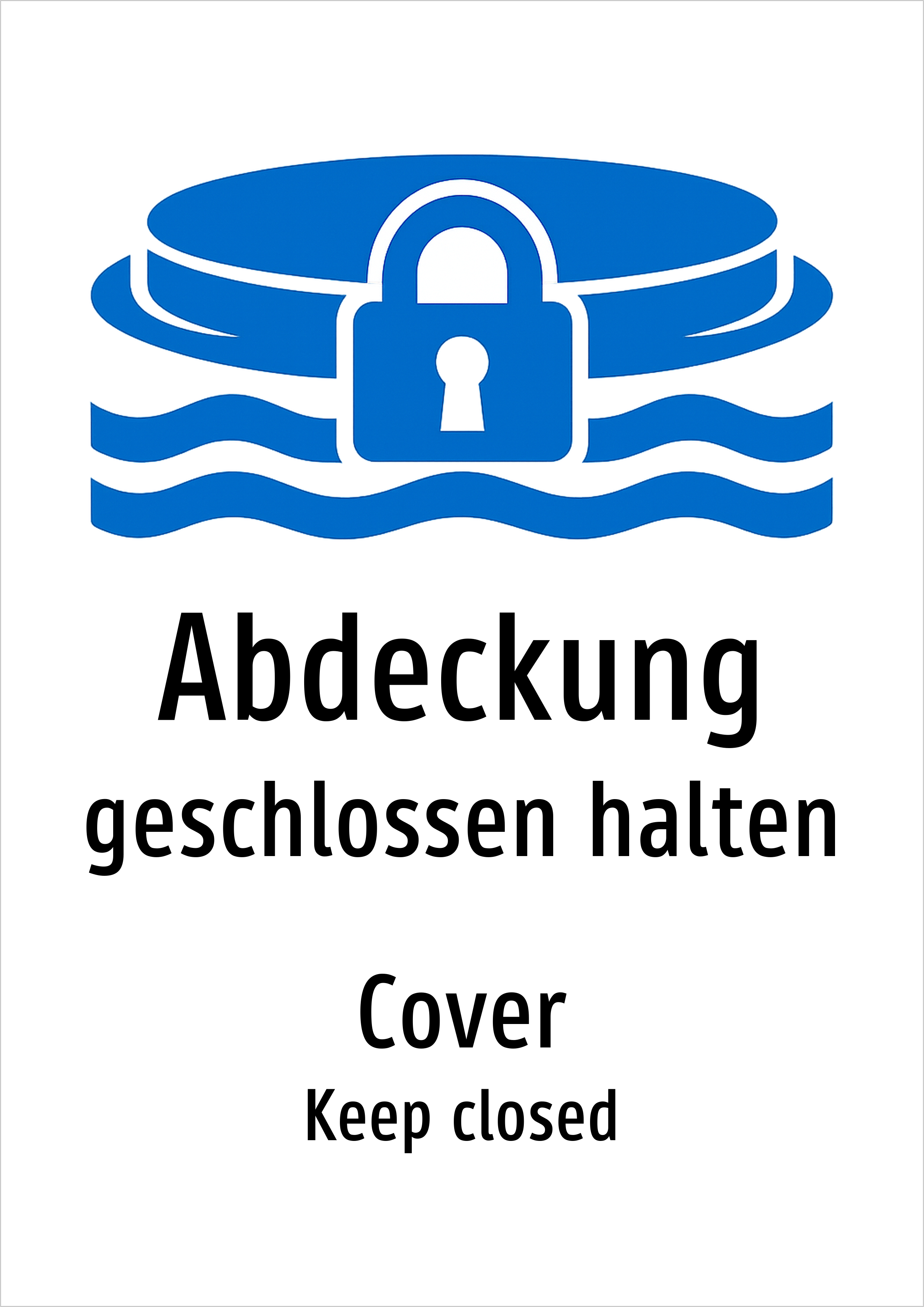 Abdeckung - geschlossen halten - Schild