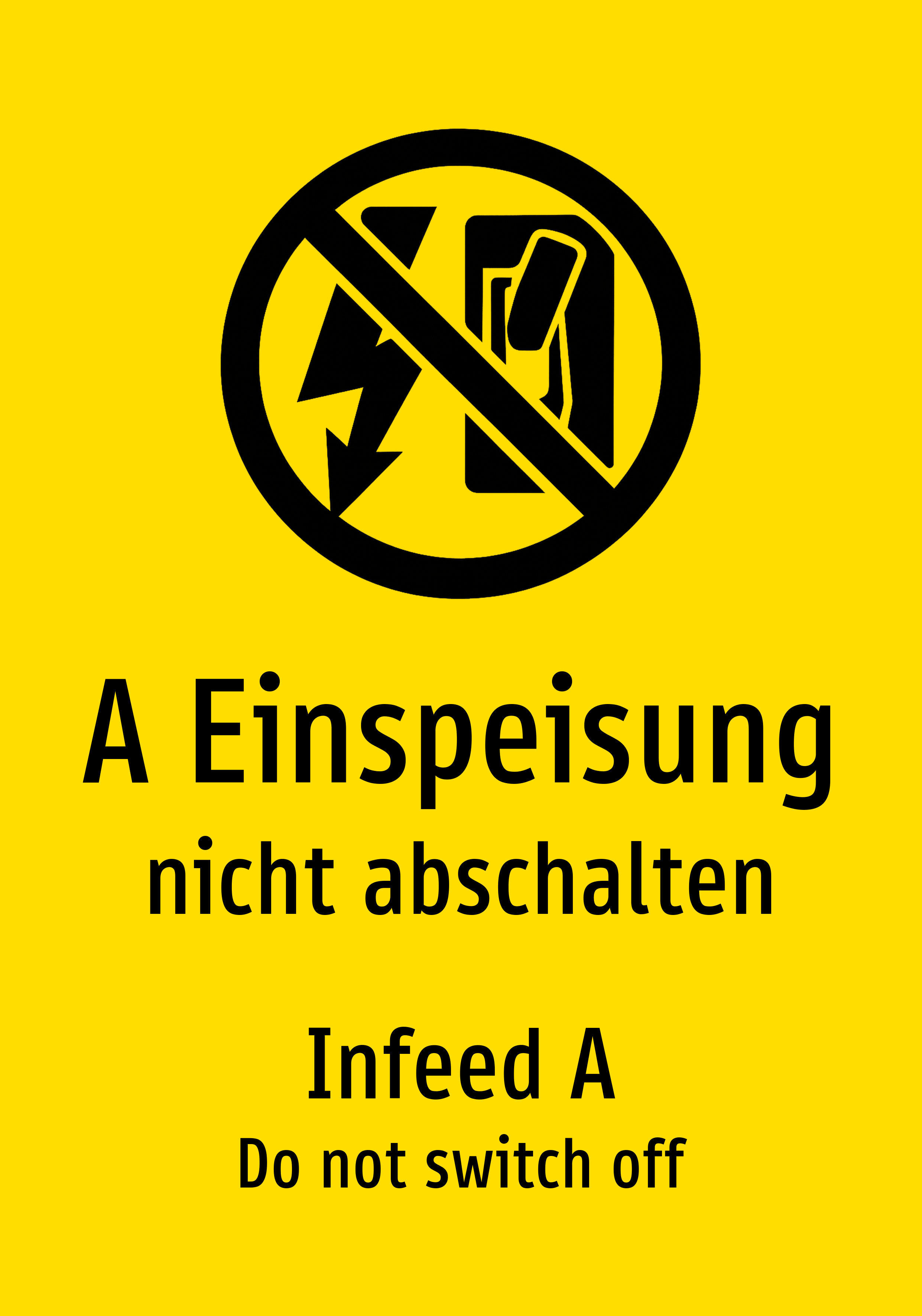 A Einspeisung - nicht abschalten - Schild