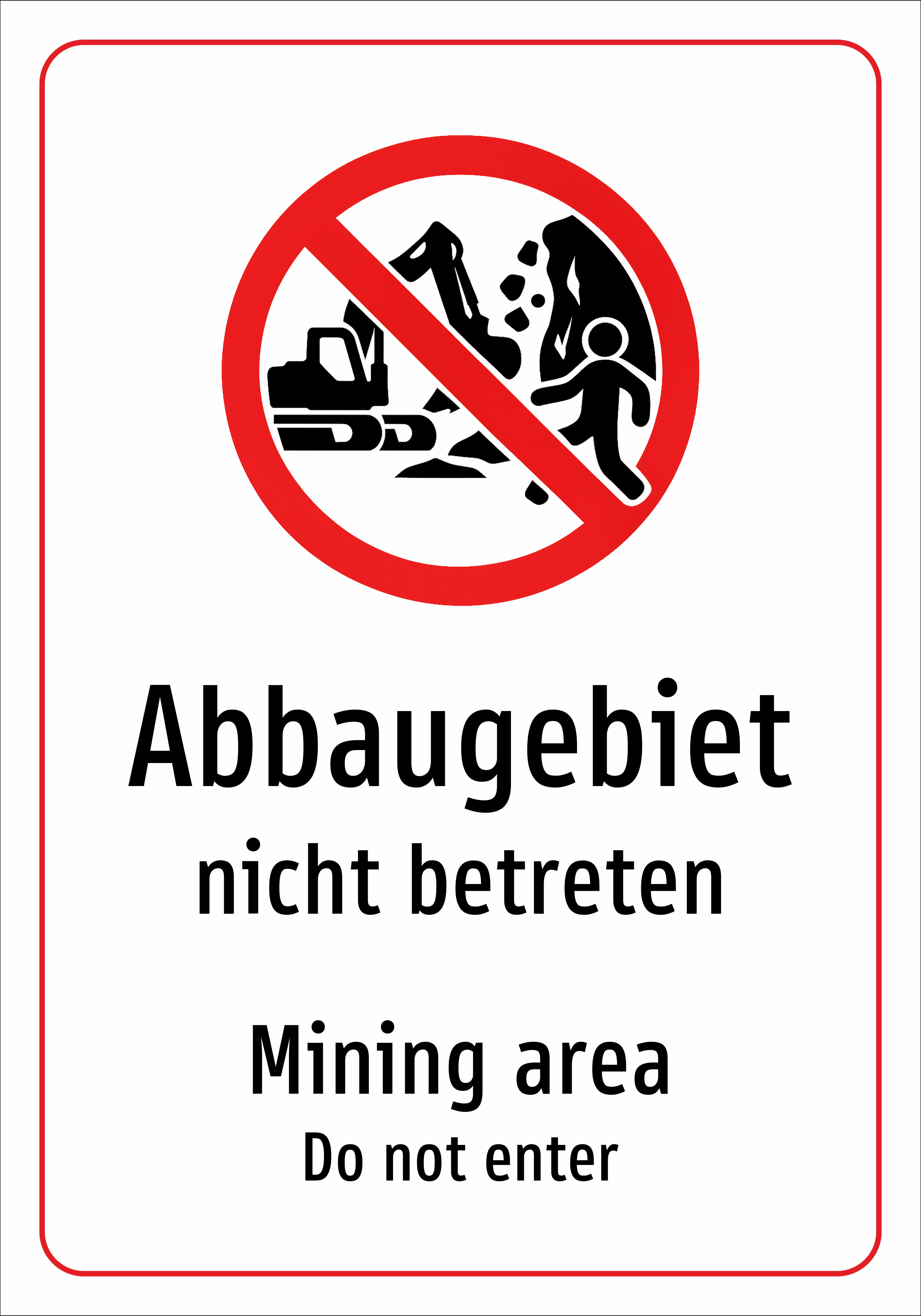 Abbaugebiet - nicht betreten - Schild
