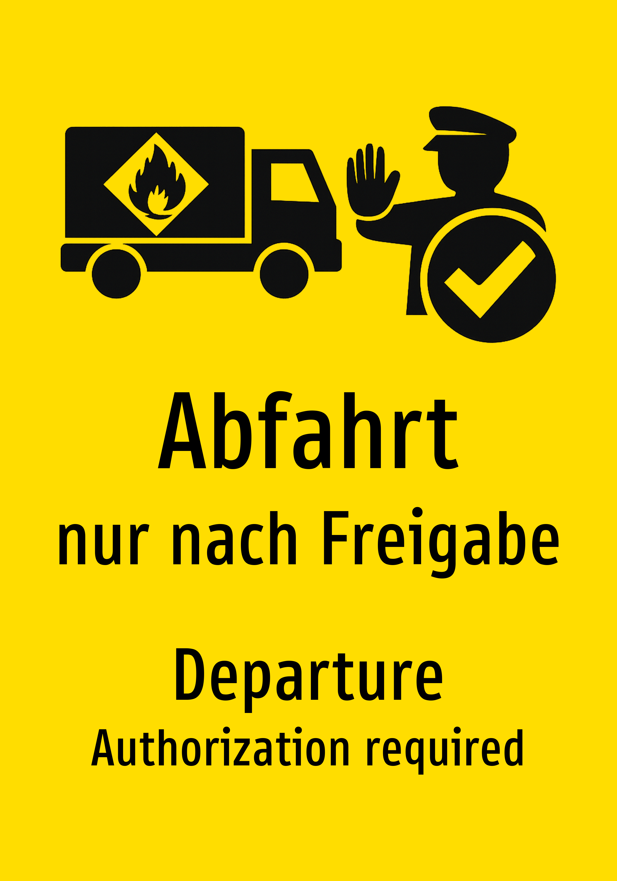 Abfahrt - nur nach Freigabe - Schild