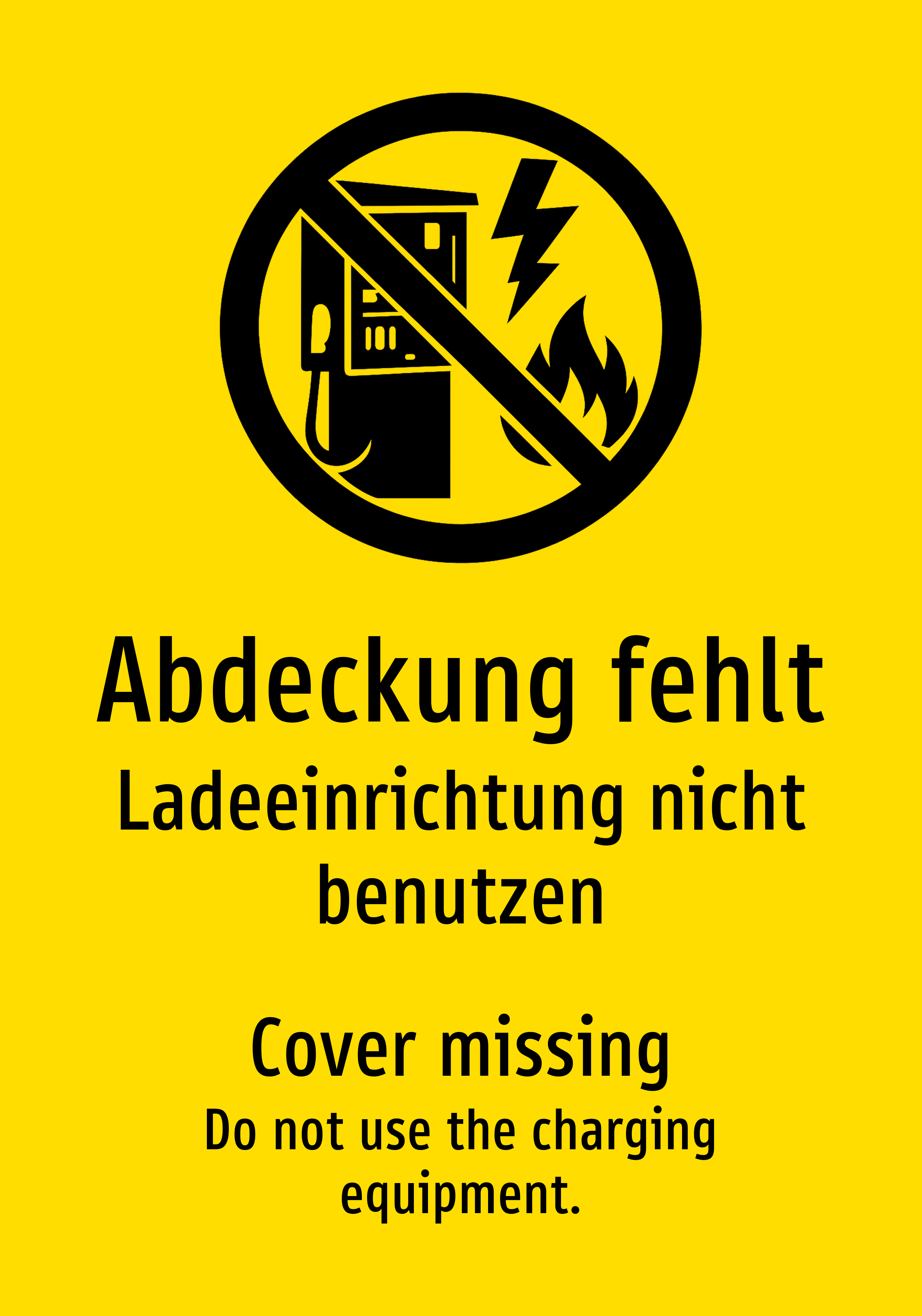 Abdeckung fehlt - Ladeeinrichtung nicht benutzen - Schild