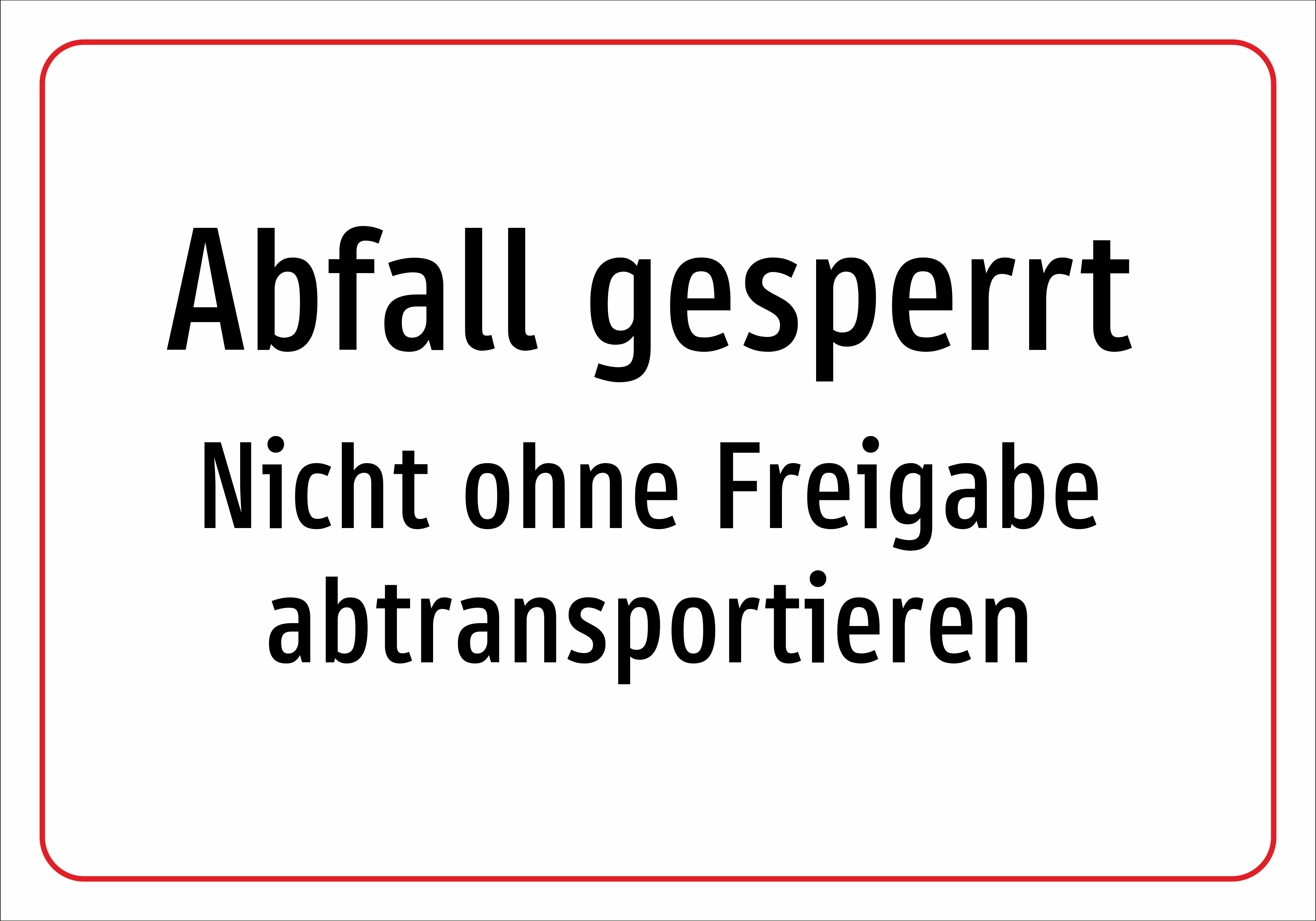 Abfall gesperrt - Nicht ohne Freigabe abtransportieren - Schild - Produktbild 2