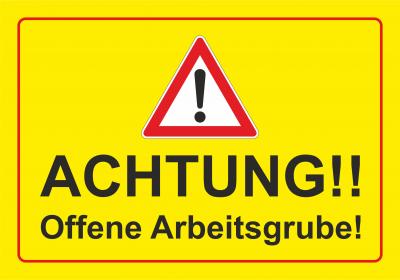 Achtung! Offene Arbeitsgrube